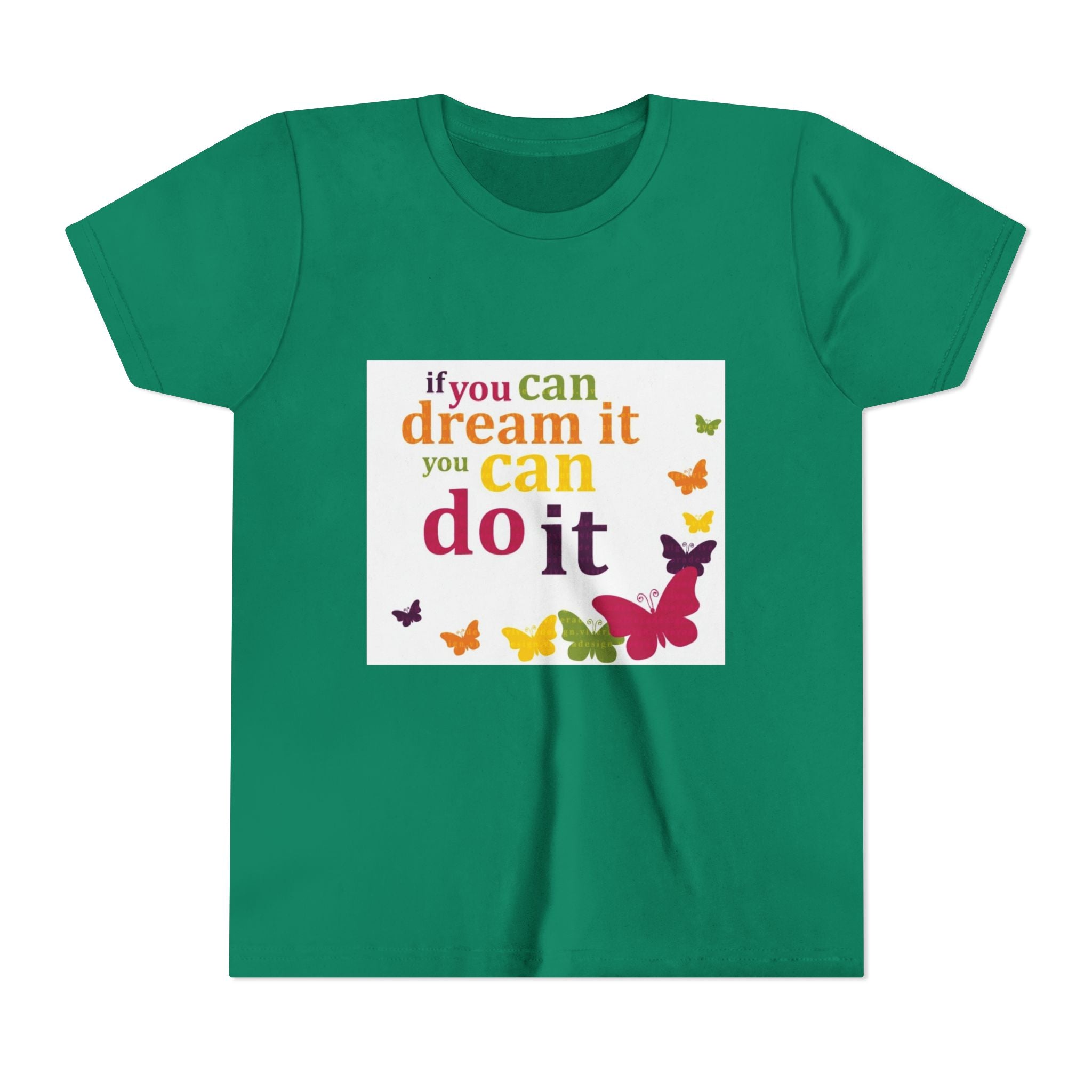 Youth Tee – "If You Can Dream It You Can Do It" Colorful Butterfly Inspirational Shirt
