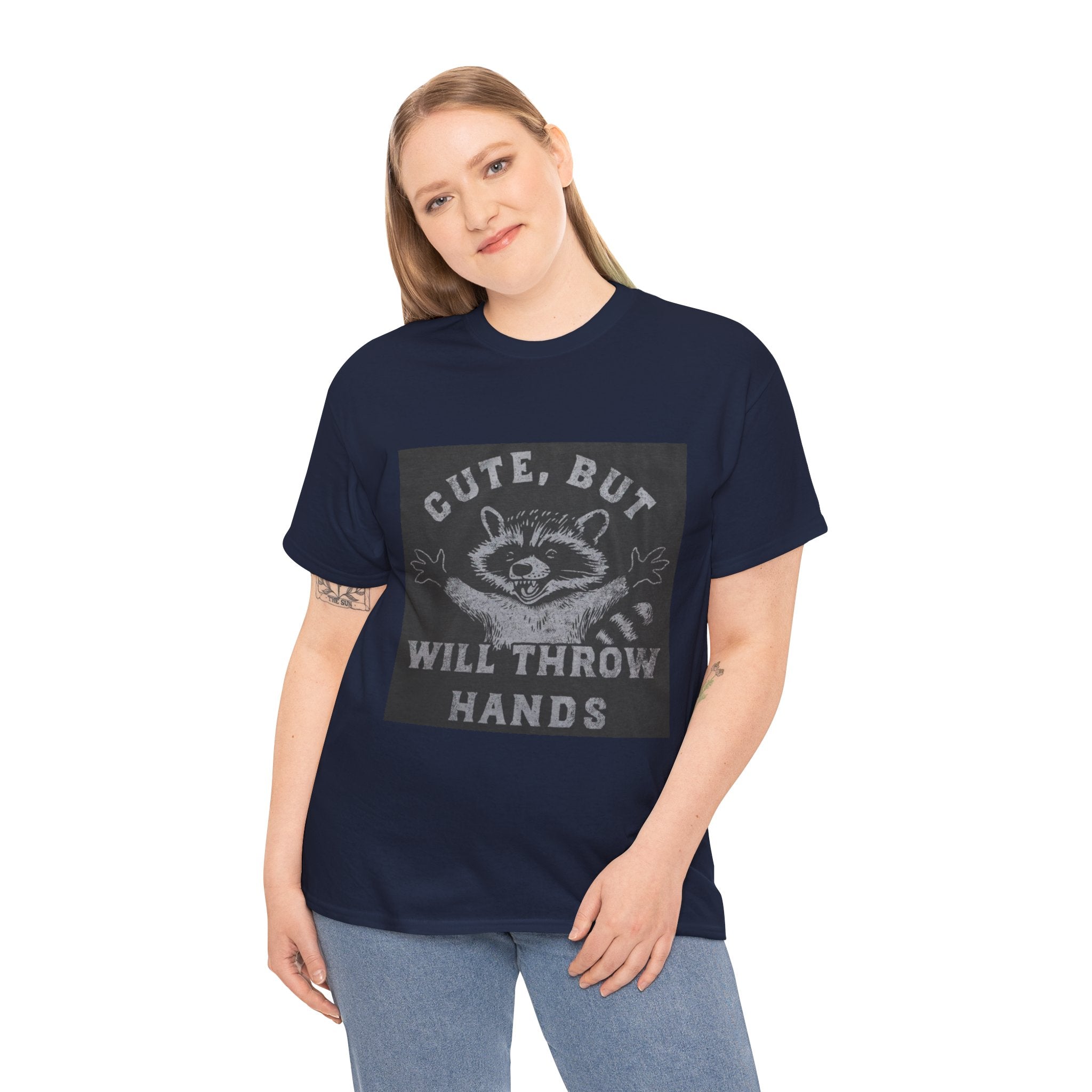 Cute But Will Throw Hands Raccoon T-Shirt