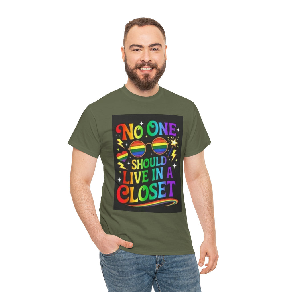 T‑Shirt — "No One Should Live in a Closet" Rainbow Pride Tee