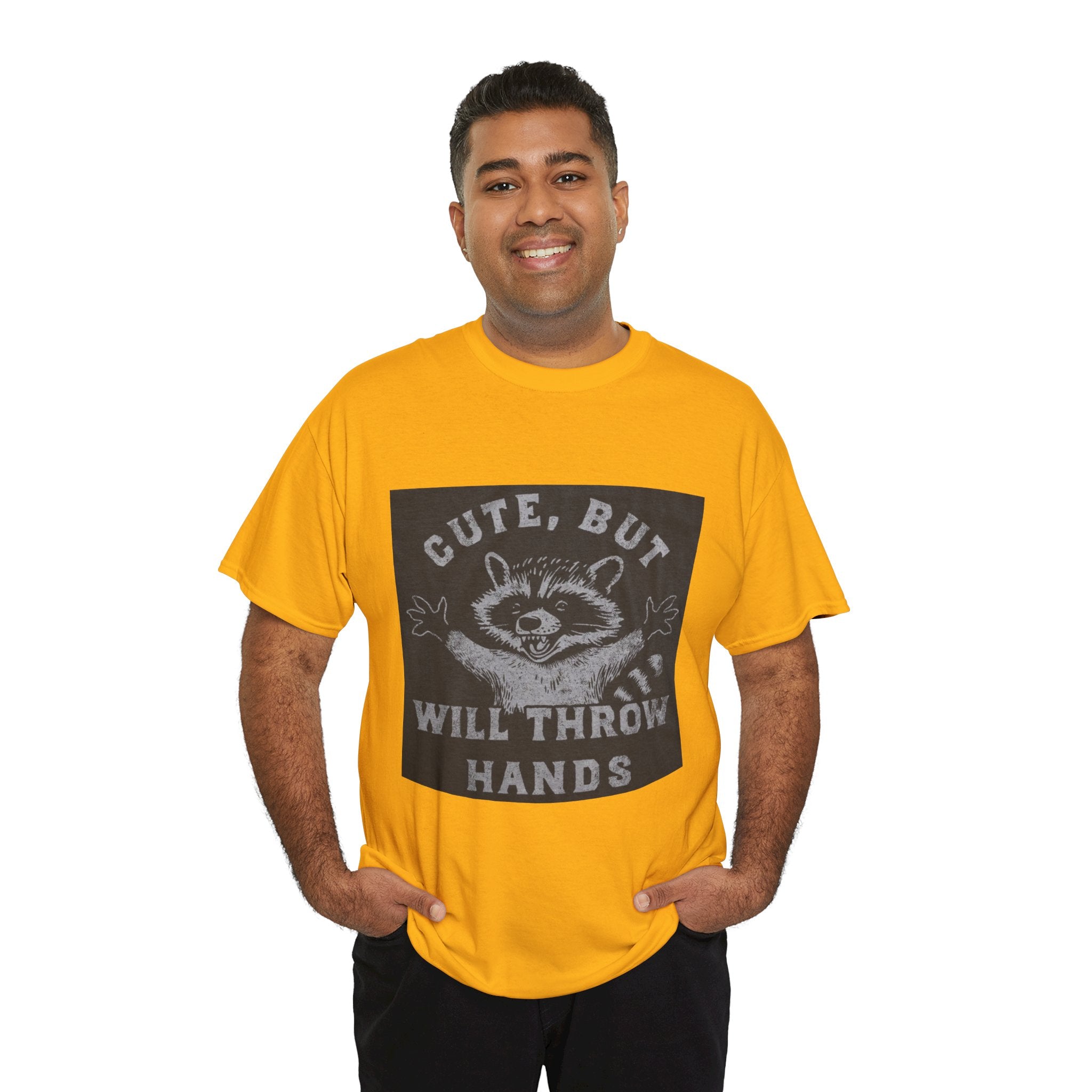 Cute But Will Throw Hands Raccoon T-Shirt