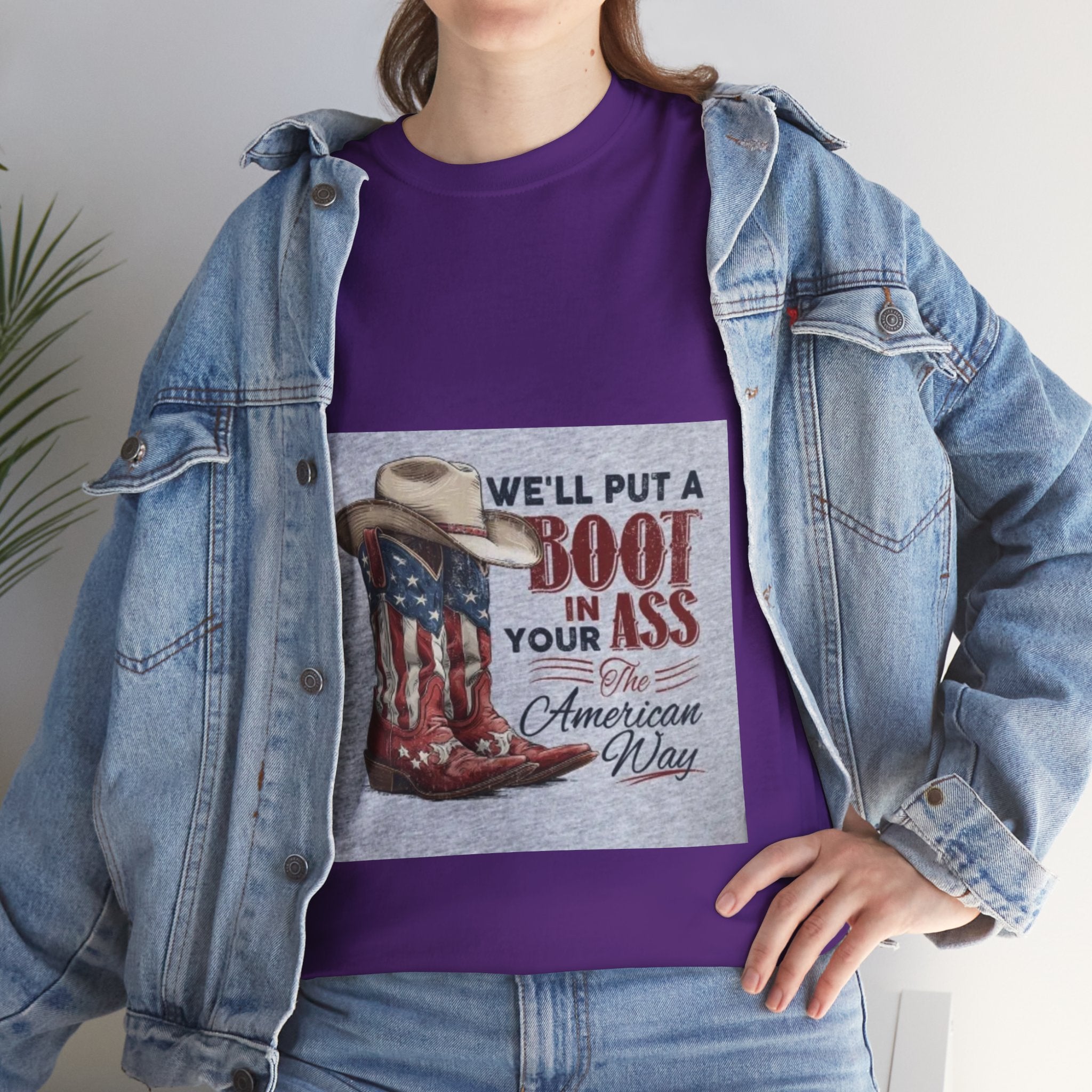 Graphic Tee - "We'll Put a Boot in Your Ass" Patriotic Cowboy Boots T-Shirt