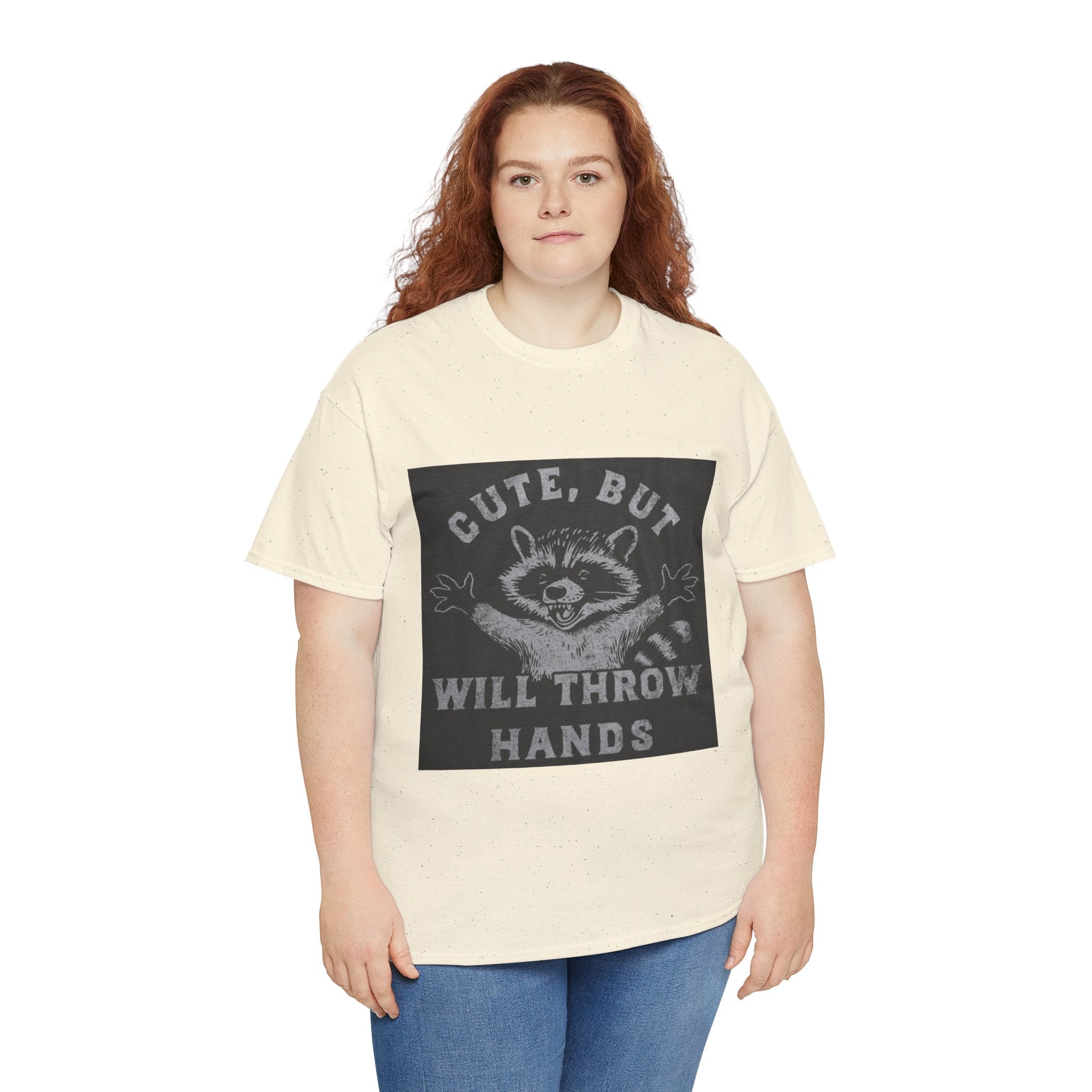 Cute But Will Throw Hands Raccoon T-Shirt