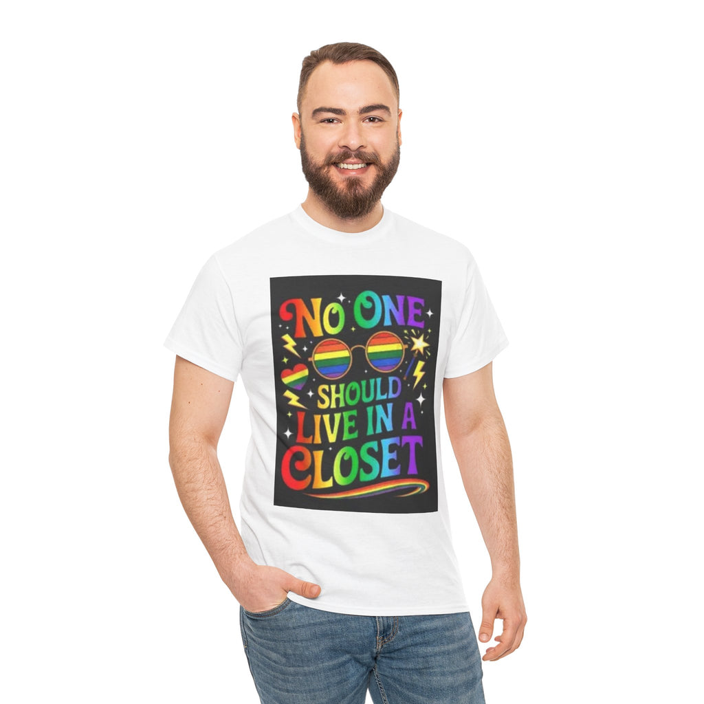 T‑Shirt — "No One Should Live in a Closet" Rainbow Pride Tee