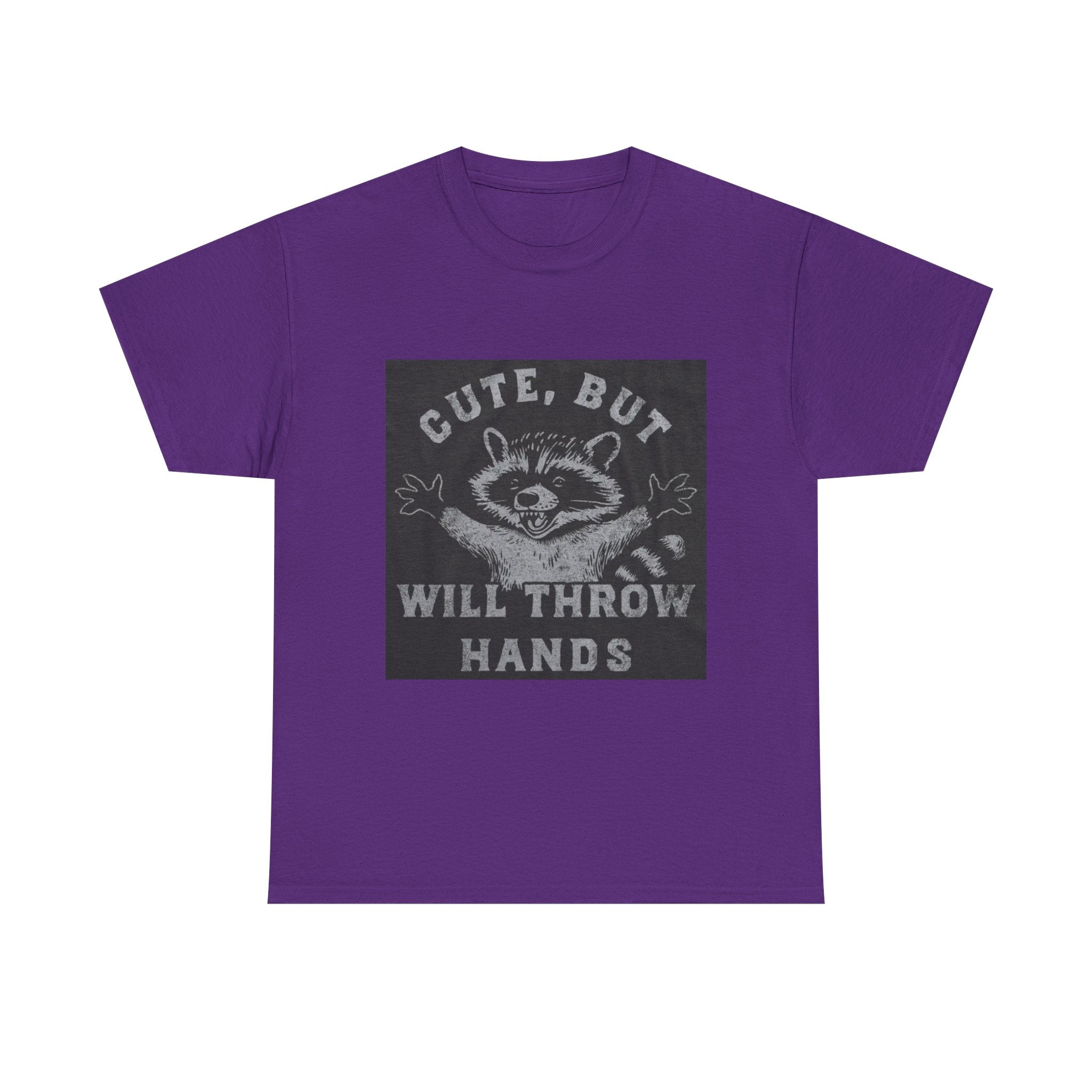 Cute But Will Throw Hands Raccoon T-Shirt