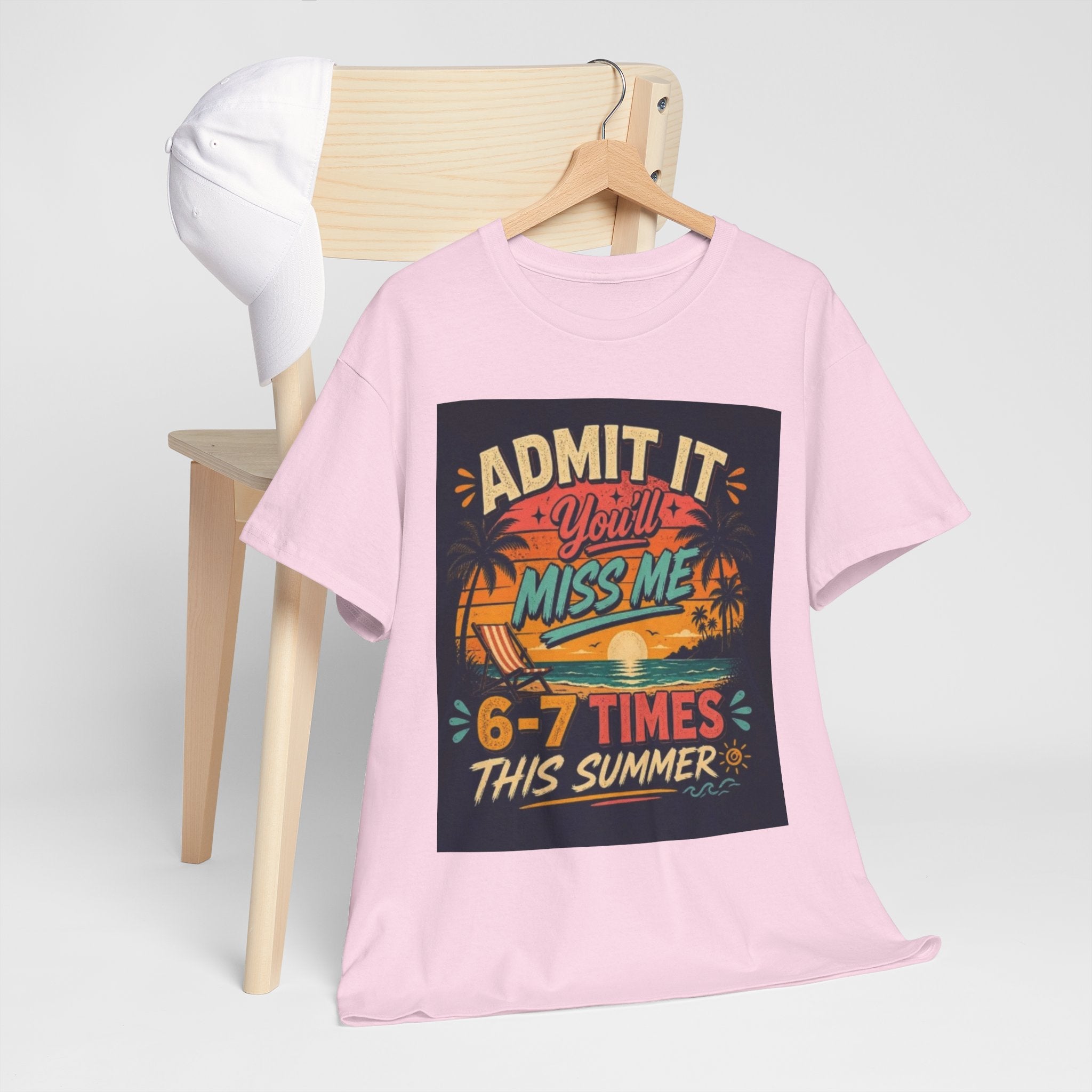 Summer Vacation Tee — "Admit It You'll Miss Me 6-7 Times This Summer" Graphic T-Shirt