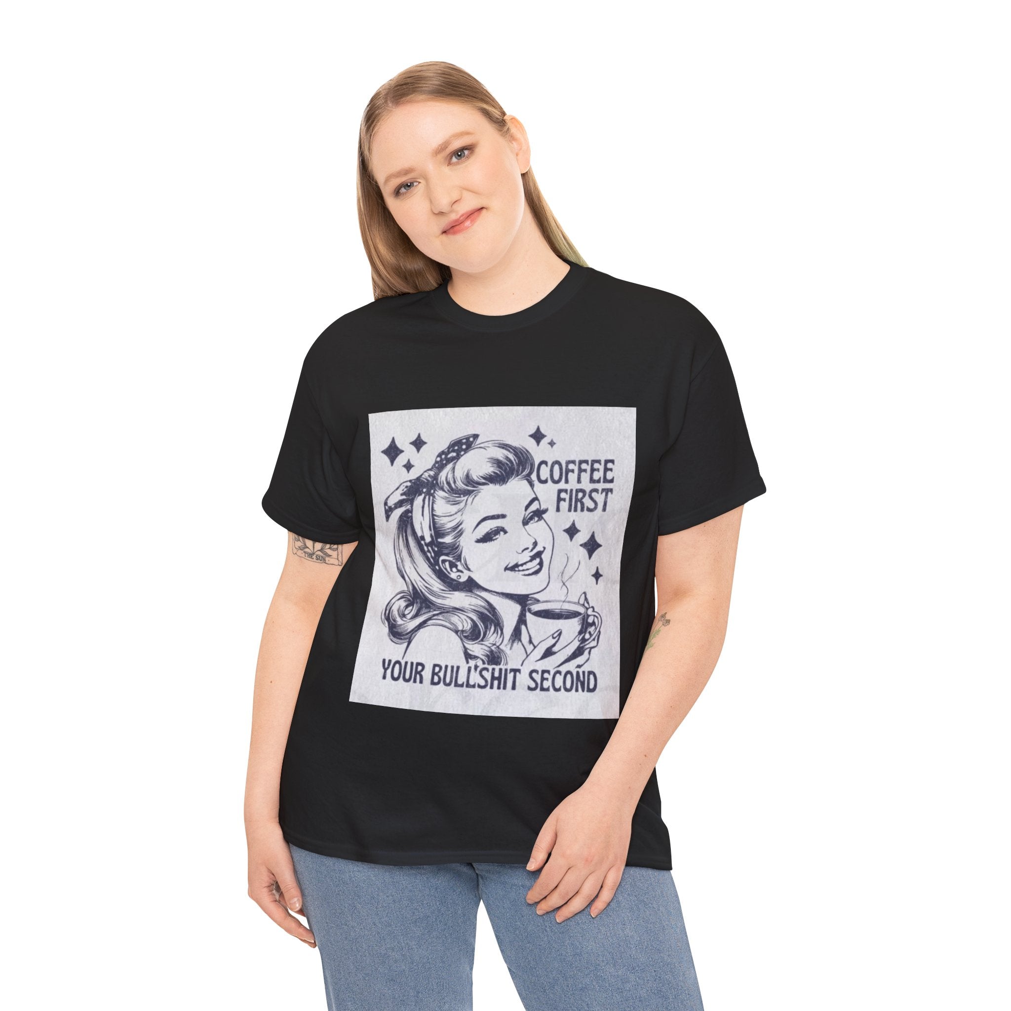 Coffee First Tee — “Coffee First, Your Bullshit Second” Retro Women’s Graphic T‑Shirt