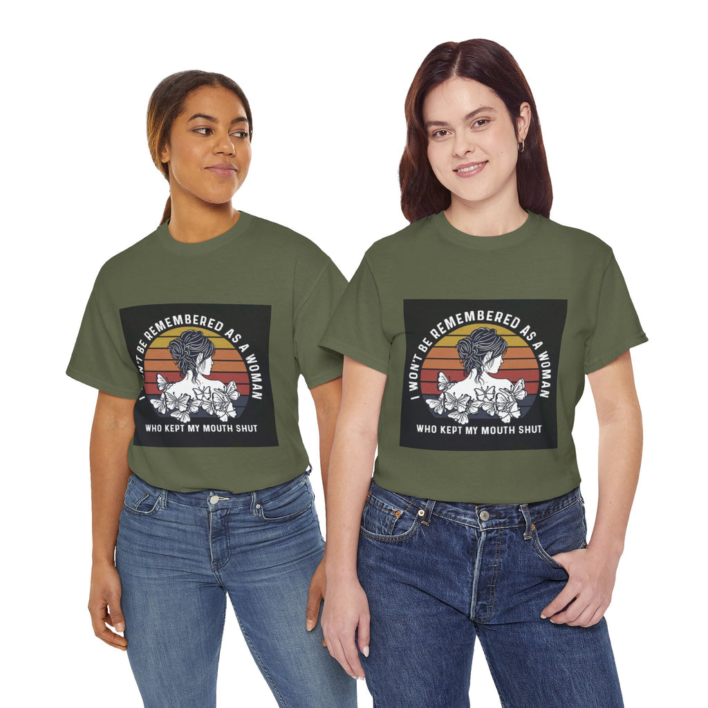 Graphic Tee — "I Won’t Be Remembered As A Woman Who Kept My Mouth Shut" Feminist Retro Floral T-Shirt