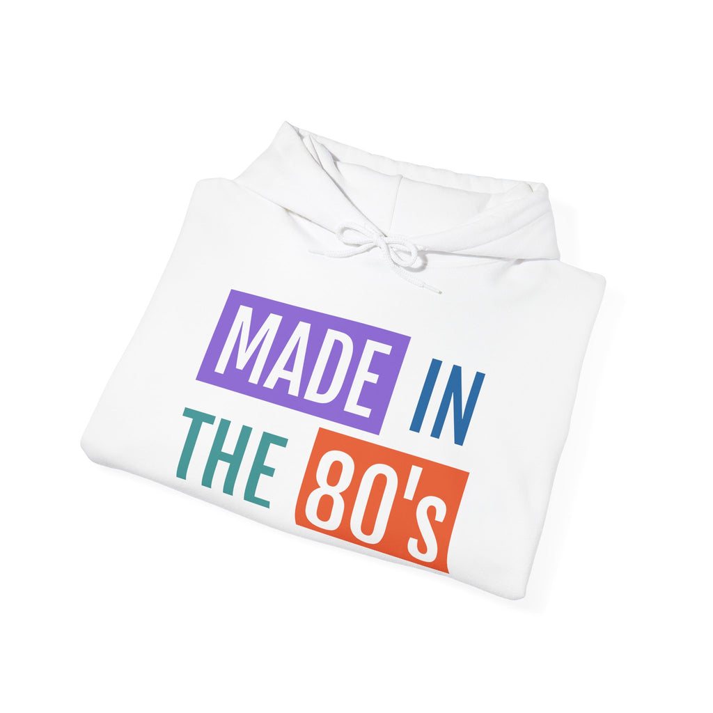 Made in the 80's Hoodie