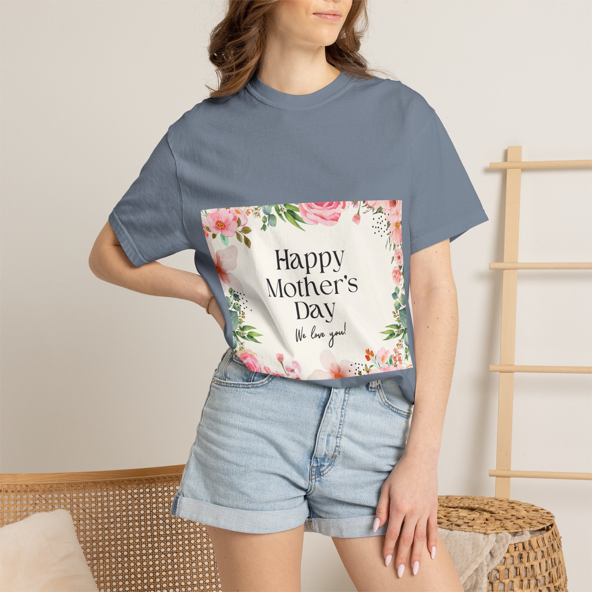 Mother’s Day Floral T-Shirt — "Happy Mother’s Day, We Love You"