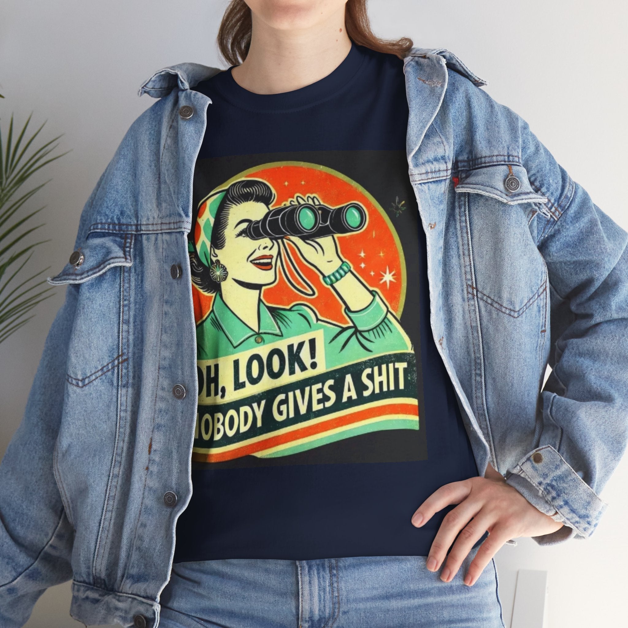 Graphic Tee — "Oh, Look! Nobody Gives a Shit" Retro Binoculars Design