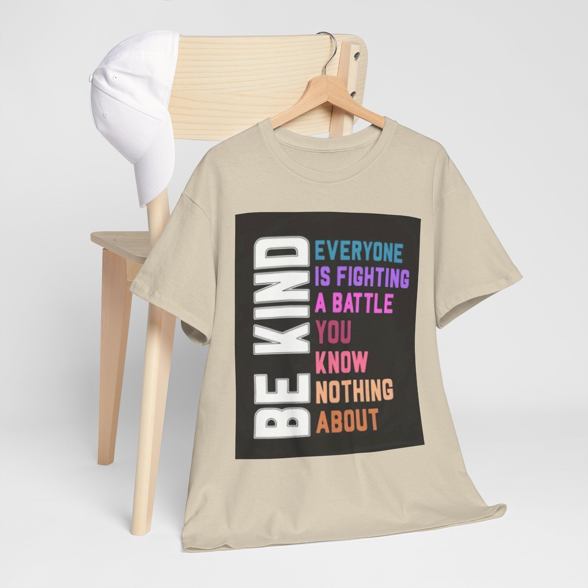 Be Kind Tee — "Everyone Is Fighting A Battle You Know Nothing About" Inspirational Mental Health Shirt