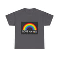 T-Shirt — 'Love For All' Rainbow Pride Tee