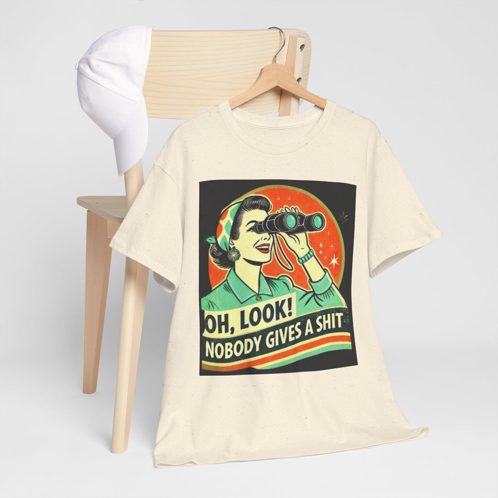 Graphic Tee — "Oh, Look! Nobody Gives a Shit" Retro Binoculars Design