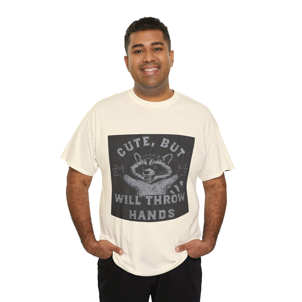 Cute But Will Throw Hands Raccoon T-Shirt
