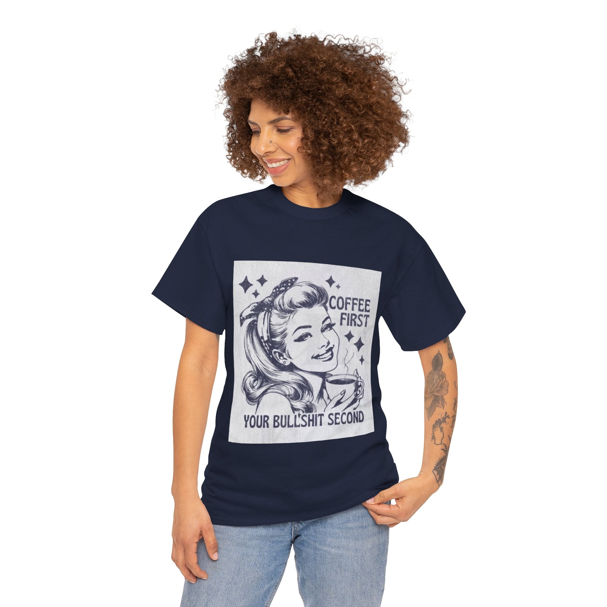 Coffee First Tee — “Coffee First, Your Bullshit Second” Retro Women’s Graphic T‑Shirt