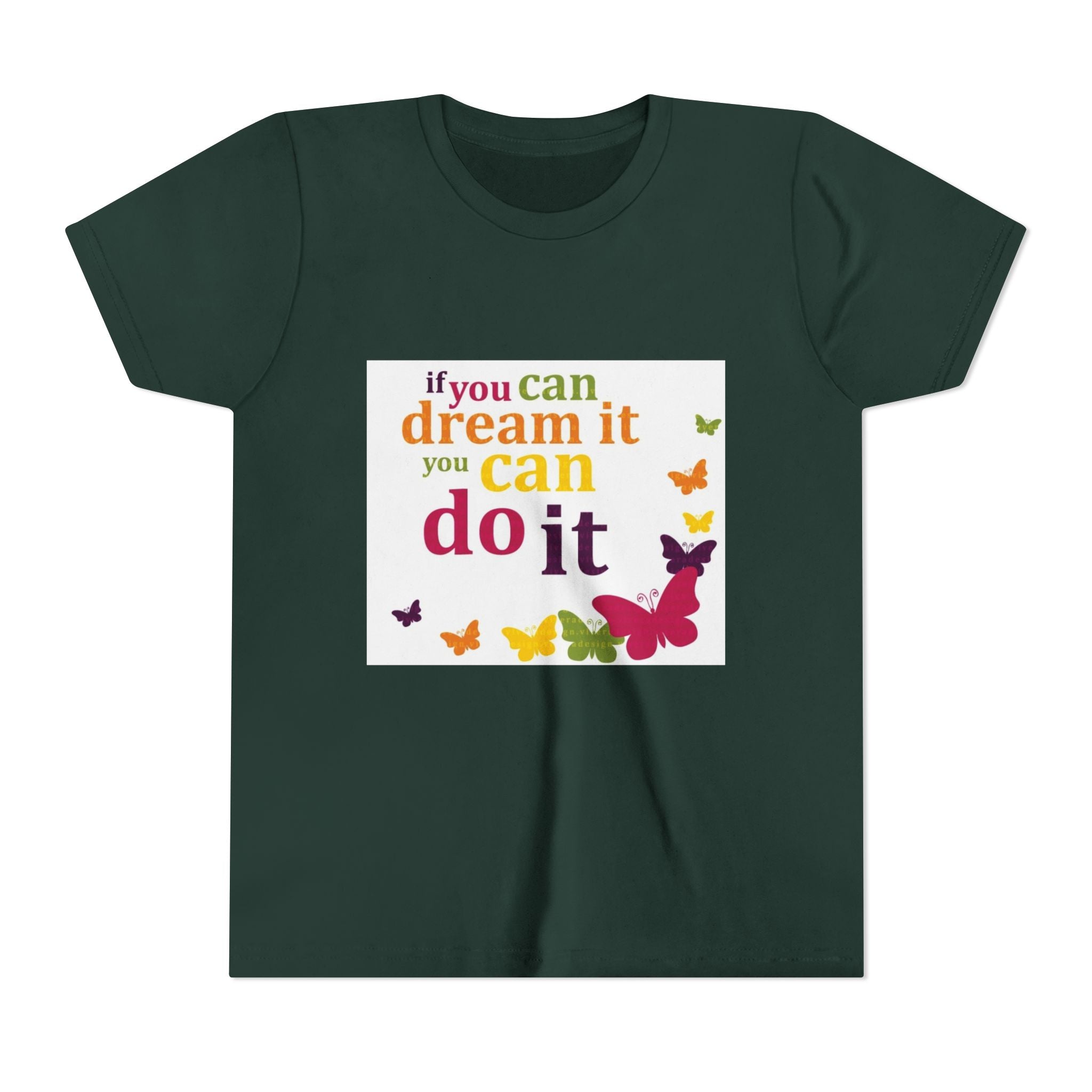 Youth Tee – "If You Can Dream It You Can Do It" Colorful Butterfly Inspirational Shirt
