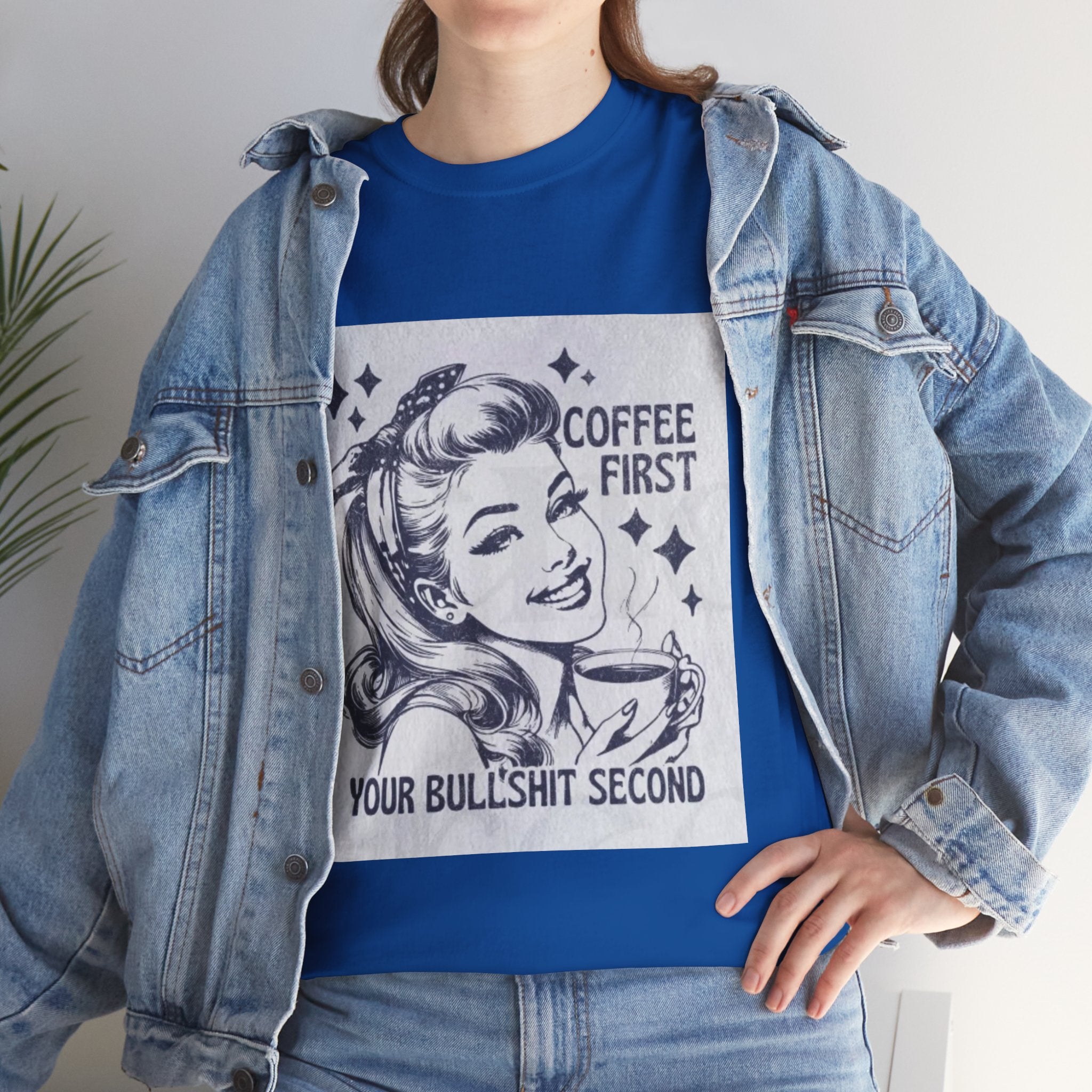 Coffee First Tee — “Coffee First, Your Bullshit Second” Retro Women’s Graphic T‑Shirt