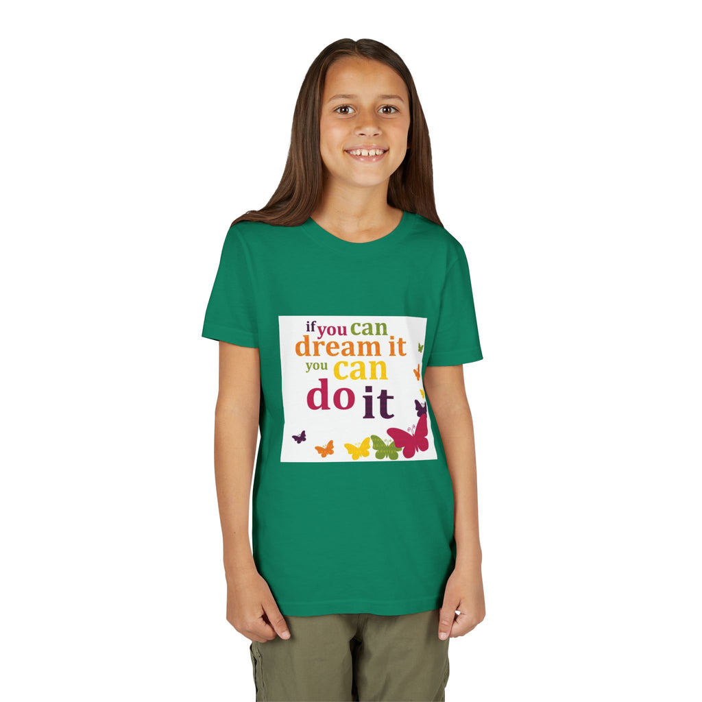 Youth Tee – "If You Can Dream It You Can Do It" Colorful Butterfly Inspirational Shirt