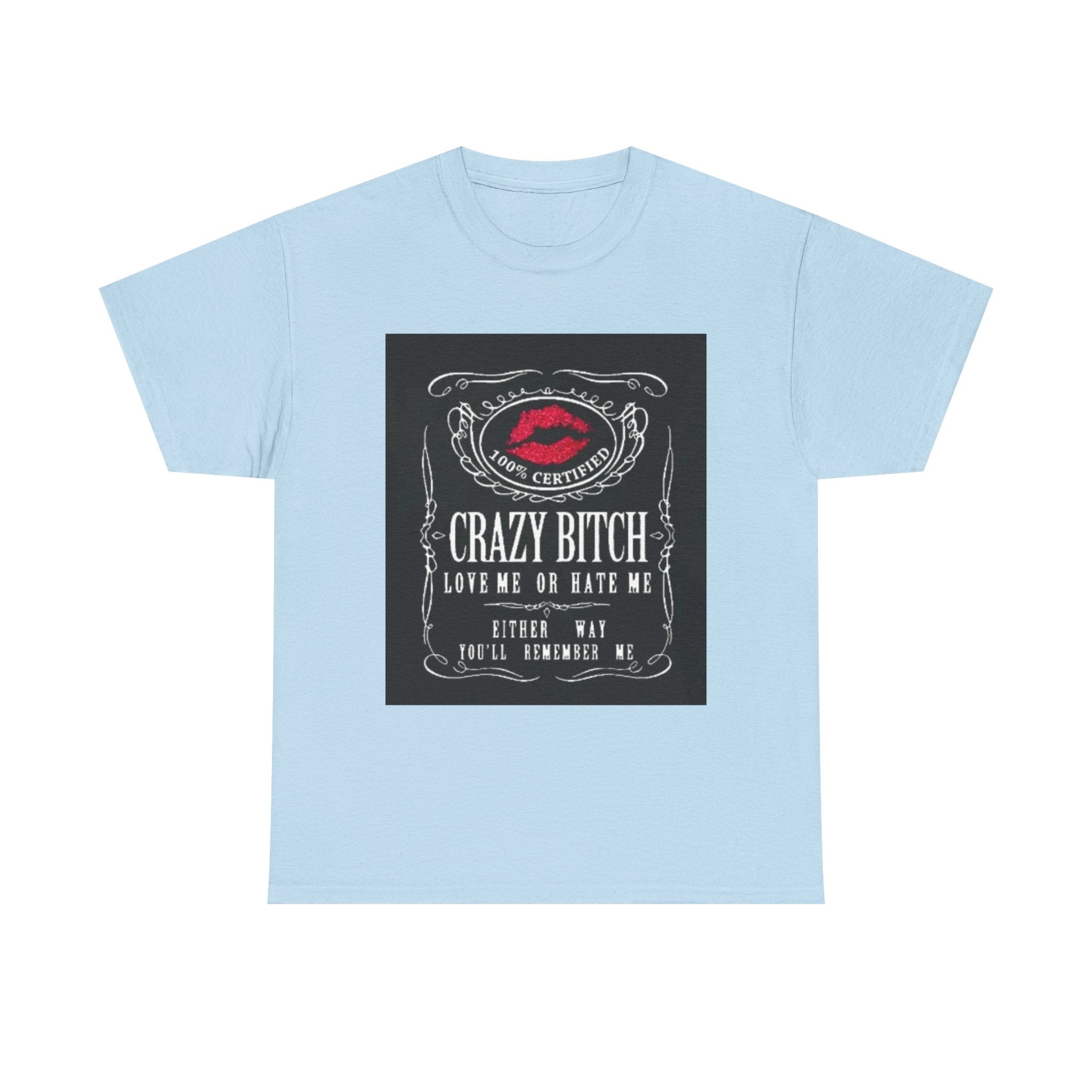 Crazy Bitch Graphic Tee – 'Love Me or Hate Me' Retro Lip Print