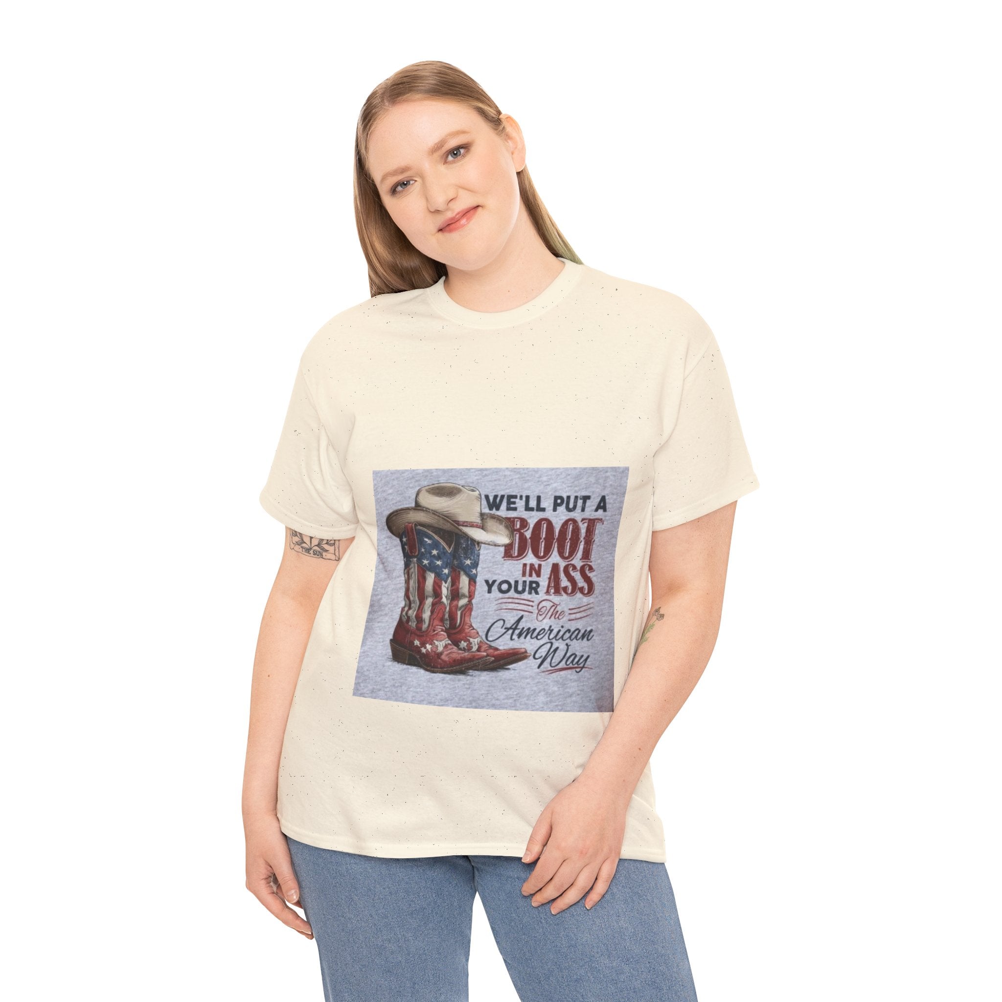 Graphic Tee - "We'll Put a Boot in Your Ass" Patriotic Cowboy Boots T-Shirt