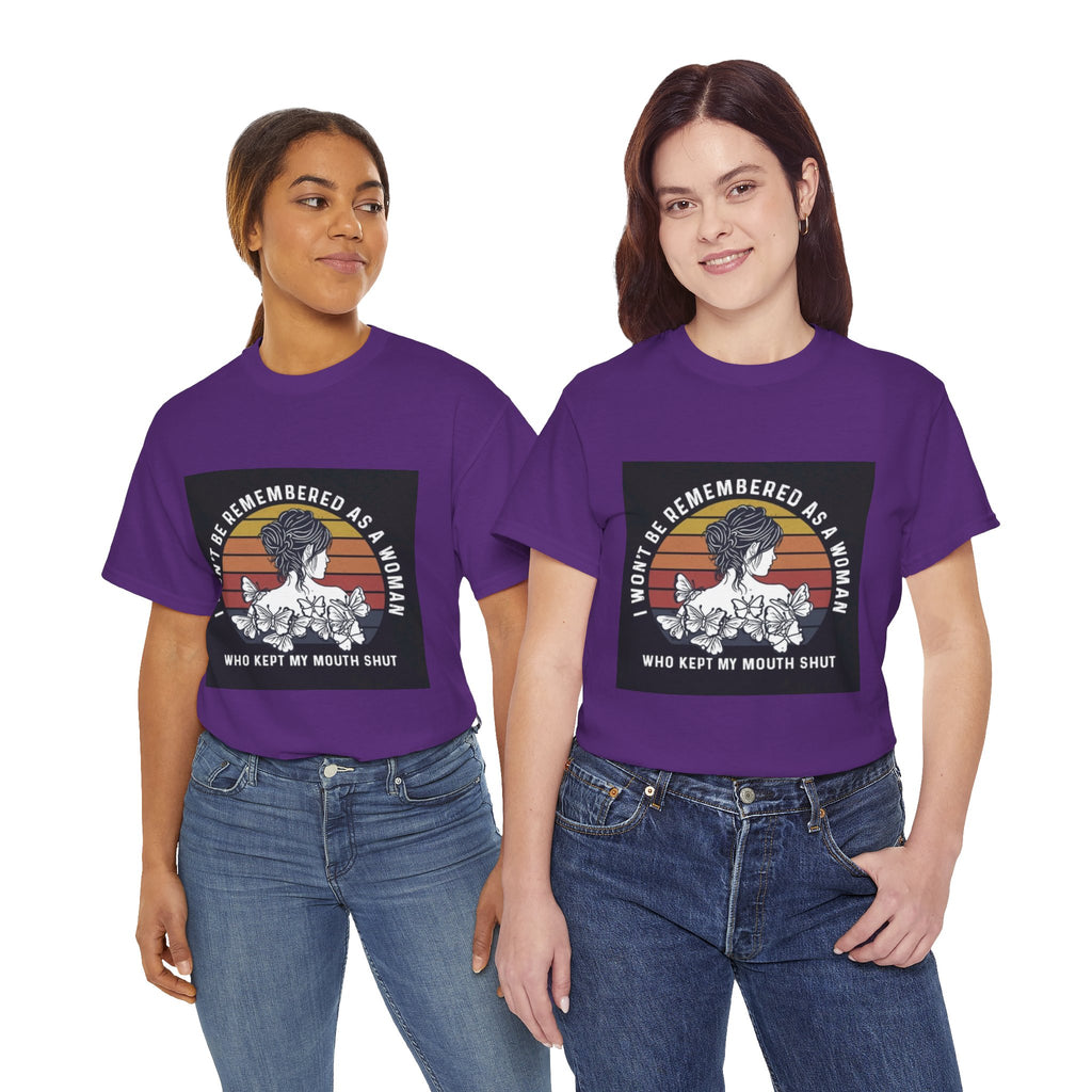 Graphic Tee — "I Won’t Be Remembered As A Woman Who Kept My Mouth Shut" Feminist Retro Floral T-Shirt