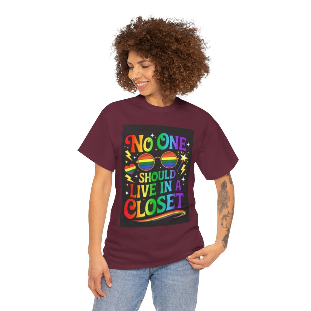 T‑Shirt — "No One Should Live in a Closet" Rainbow Pride Tee