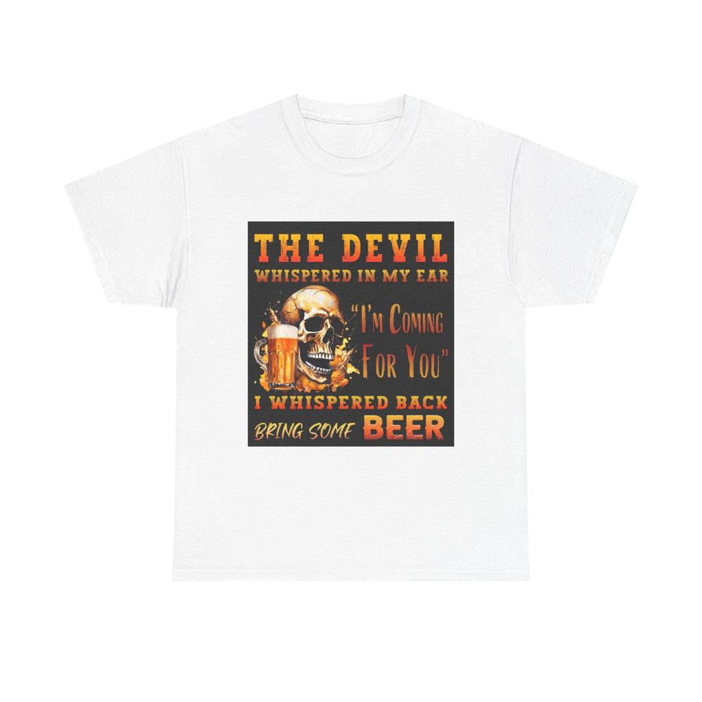 Devil Whispered T-Shirt — “I’m Coming For You” Skull Beer Graphic Tee
