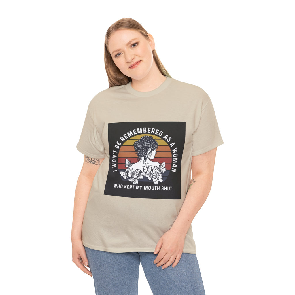 Graphic Tee — "I Won’t Be Remembered As A Woman Who Kept My Mouth Shut" Feminist Retro Floral T-Shirt