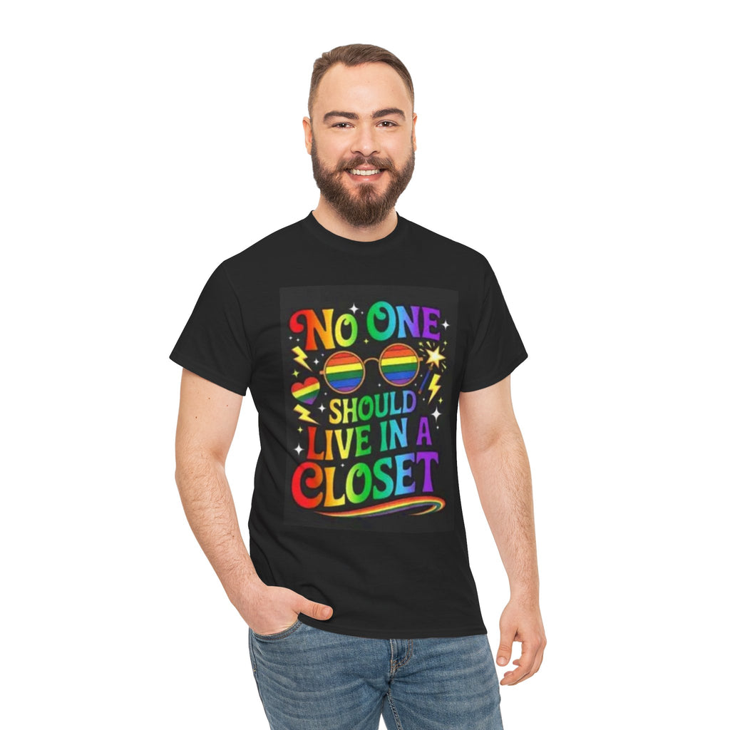 T‑Shirt — "No One Should Live in a Closet" Rainbow Pride Tee