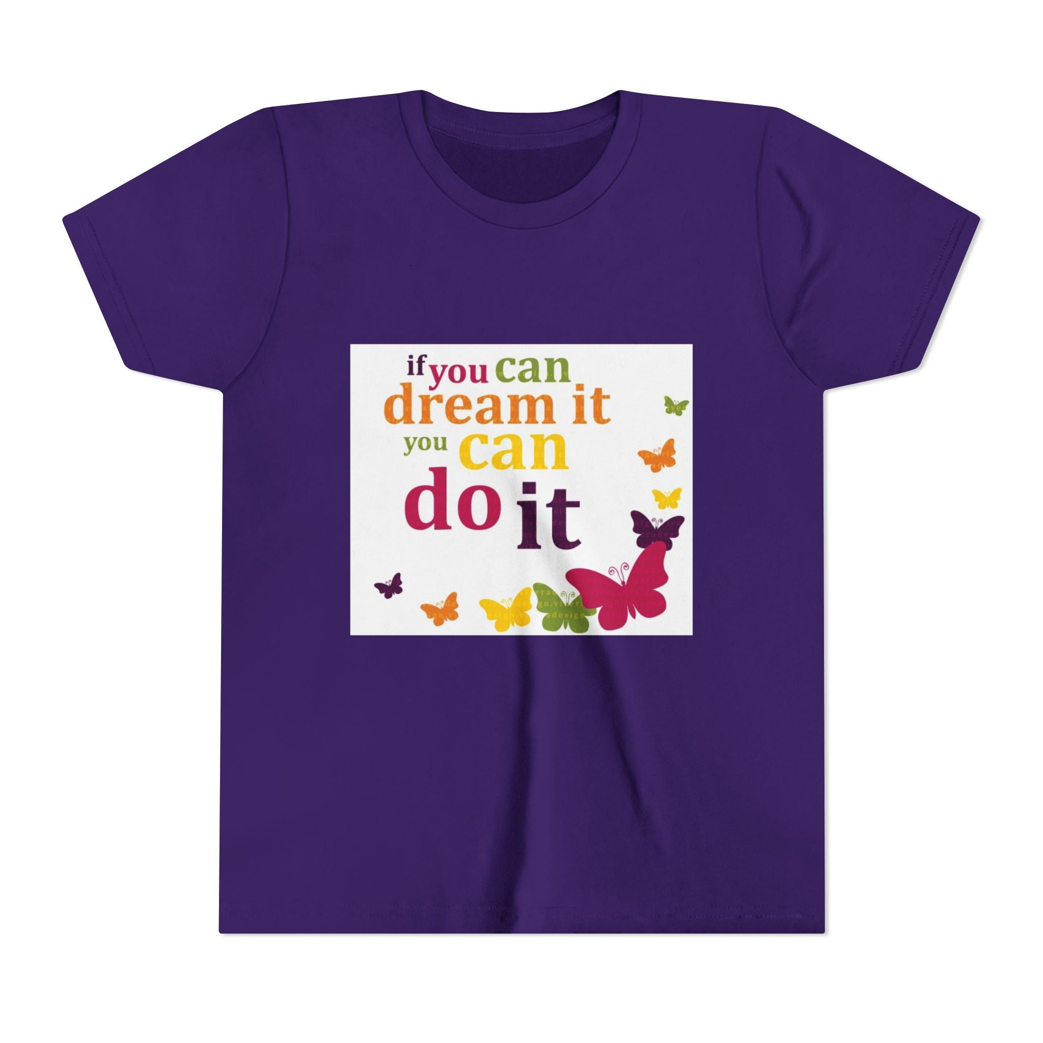 Youth Tee – "If You Can Dream It You Can Do It" Colorful Butterfly Inspirational Shirt