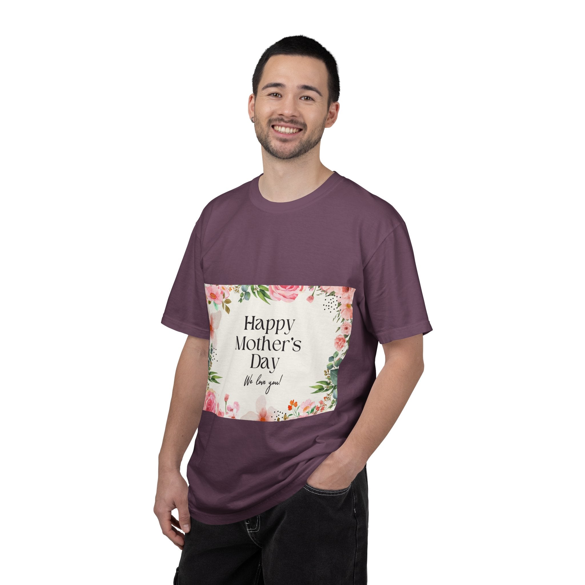 Mother’s Day Floral T-Shirt — "Happy Mother’s Day, We Love You"