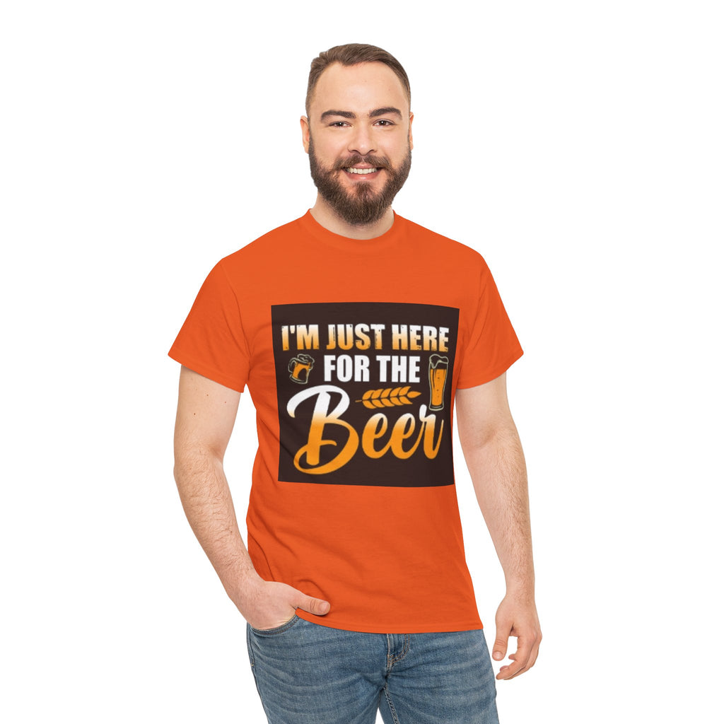 I'm Just Here for the Beer T-Shirt — Funny Beer Drinking Tee for Parties & Oktoberfest