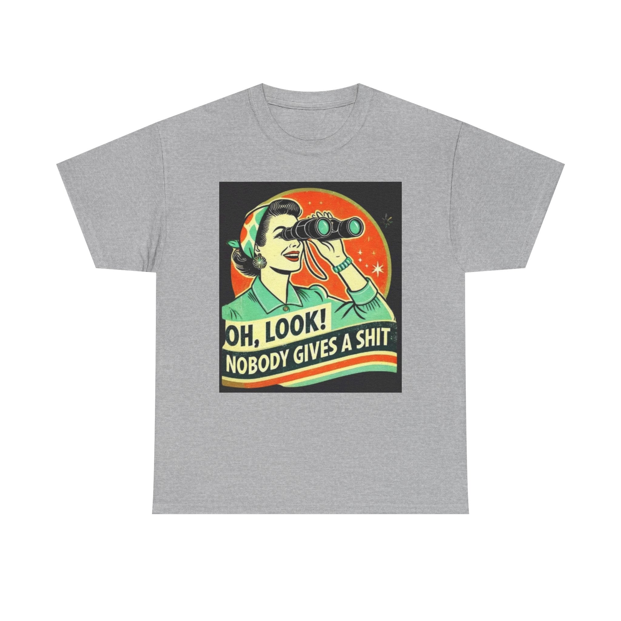 Graphic Tee — "Oh, Look! Nobody Gives a Shit" Retro Binoculars Design