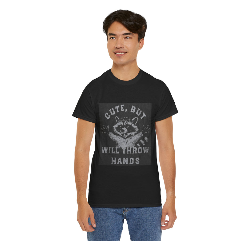 Cute But Will Throw Hands Raccoon T-Shirt