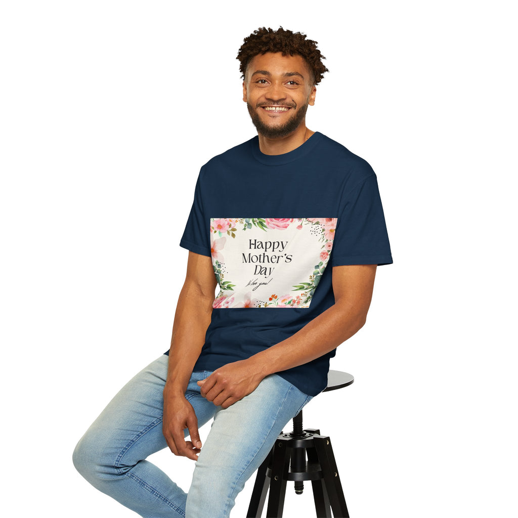 Mother’s Day Floral T-Shirt — "Happy Mother’s Day, We Love You"