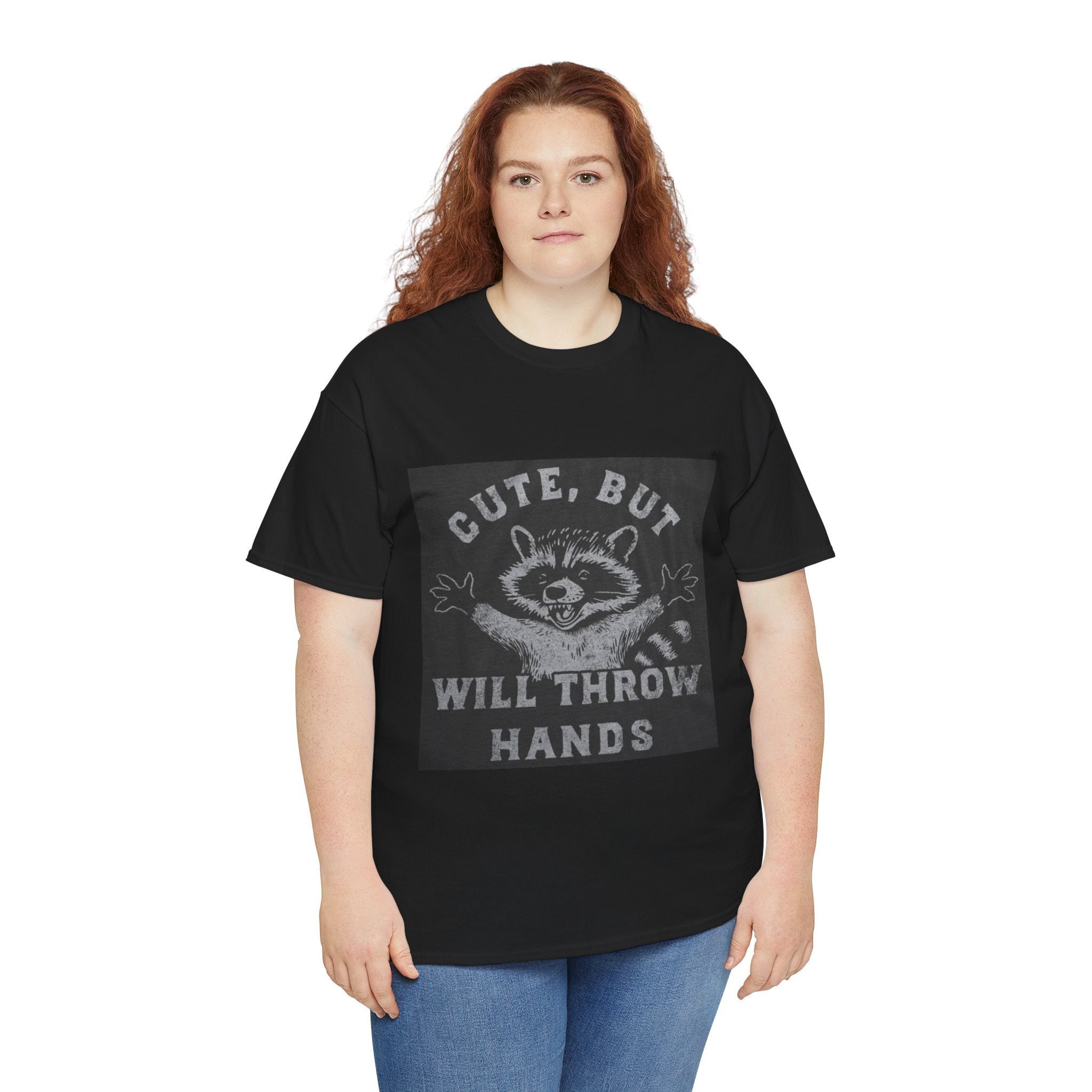 Cute But Will Throw Hands Raccoon T-Shirt