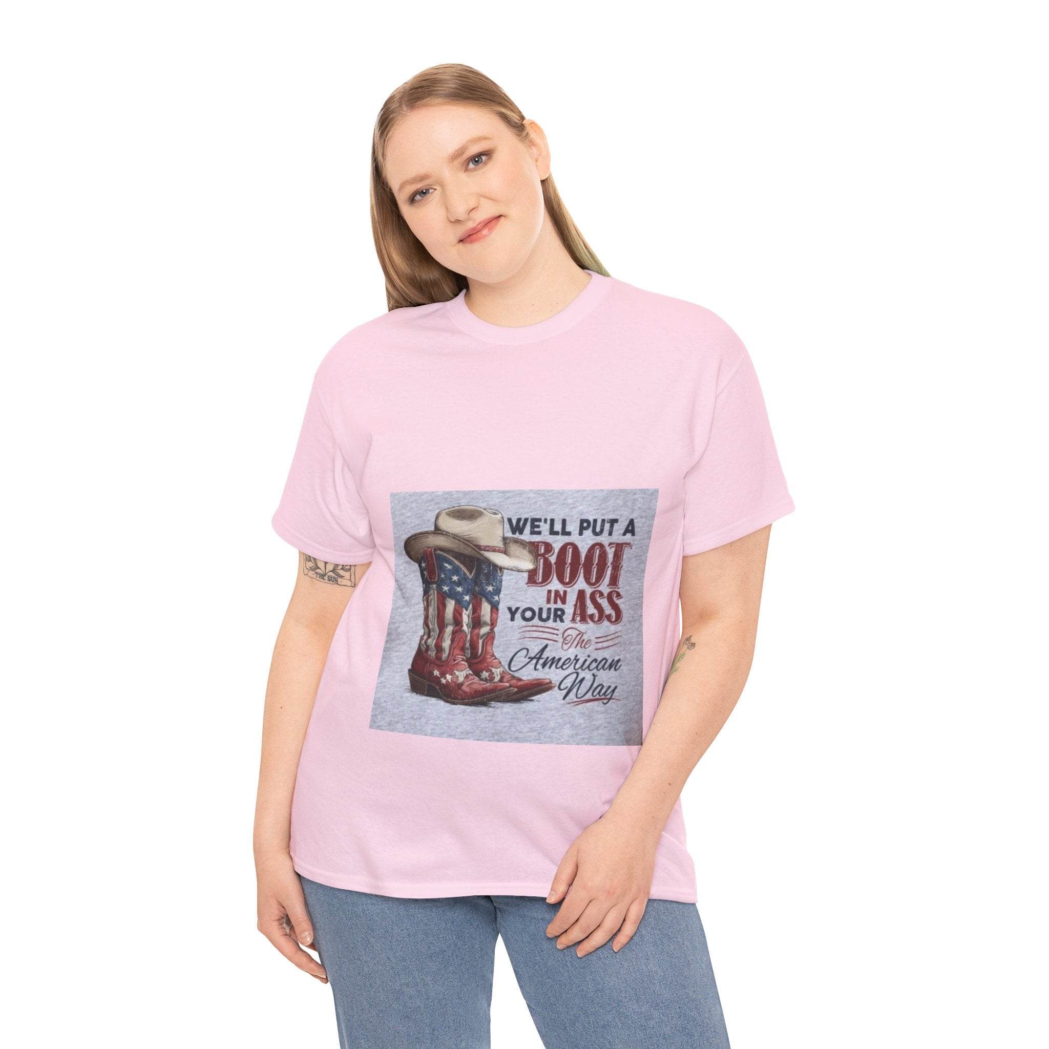 Graphic Tee - "We'll Put a Boot in Your Ass" Patriotic Cowboy Boots T-Shirt