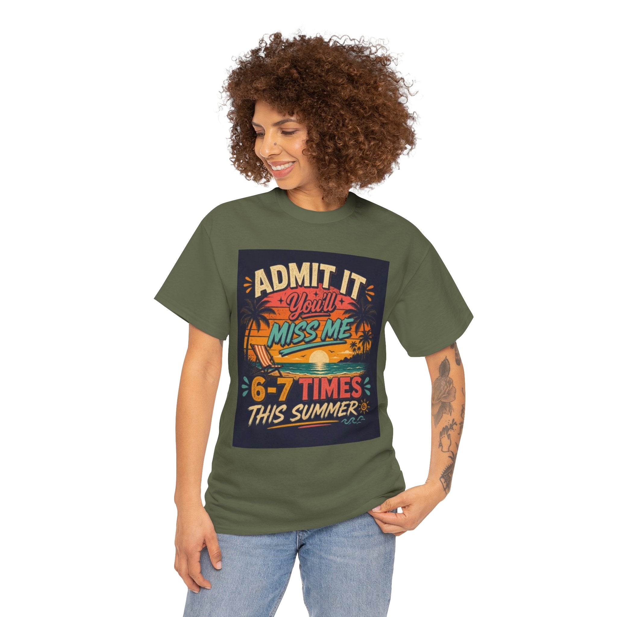 Summer Vacation Tee — "Admit It You'll Miss Me 6-7 Times This Summer" Graphic T-Shirt