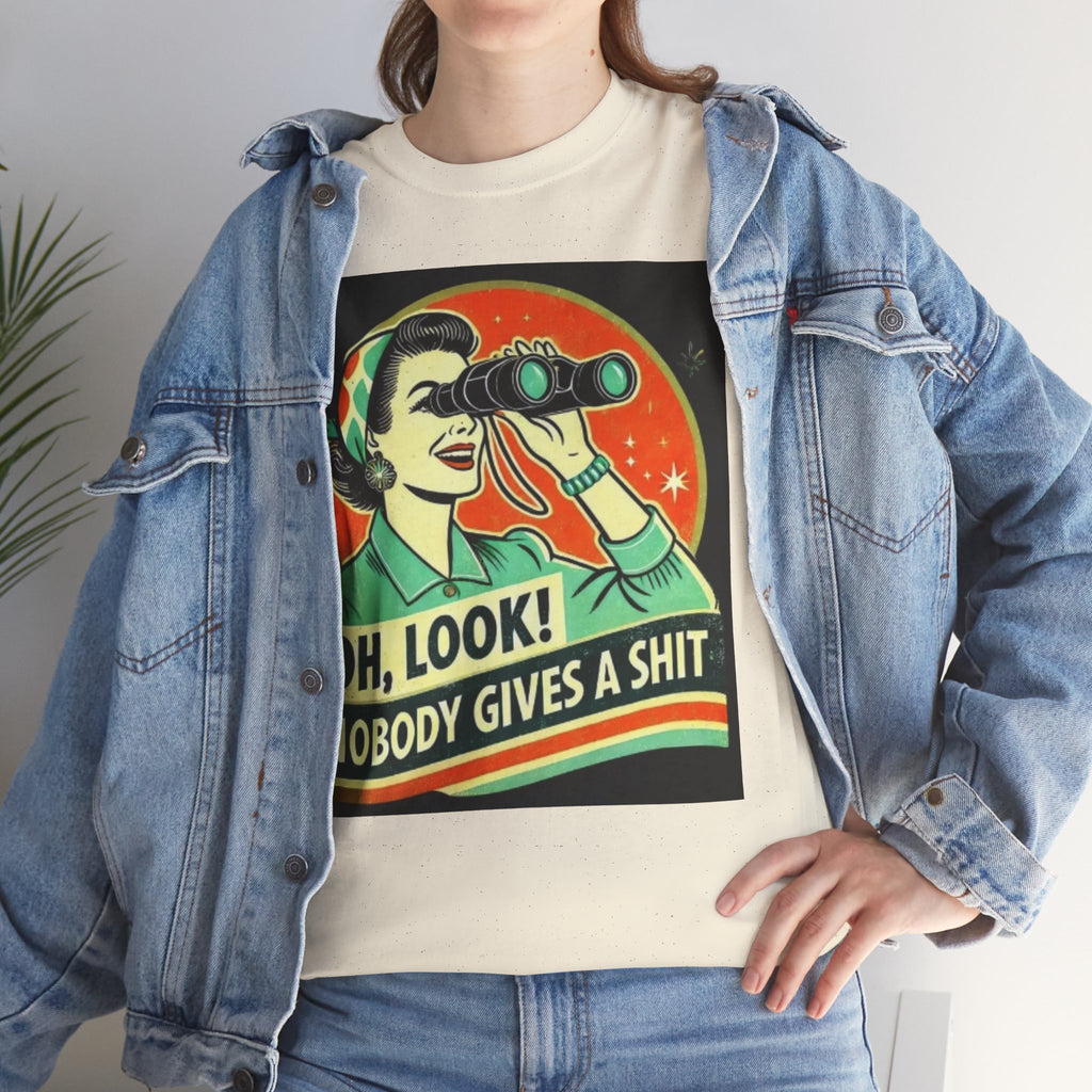 Graphic Tee — "Oh, Look! Nobody Gives a Shit" Retro Binoculars Design