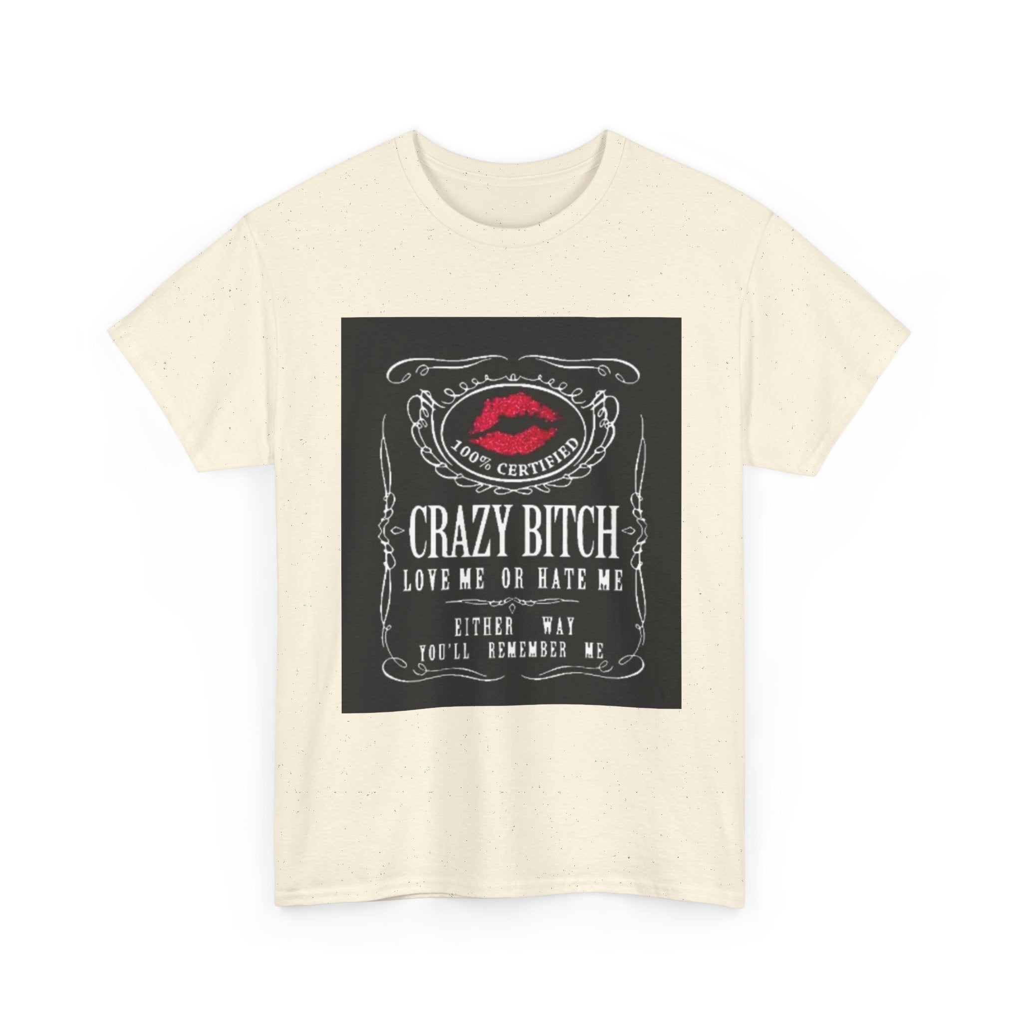 Crazy Bitch Graphic Tee – 'Love Me or Hate Me' Retro Lip Print