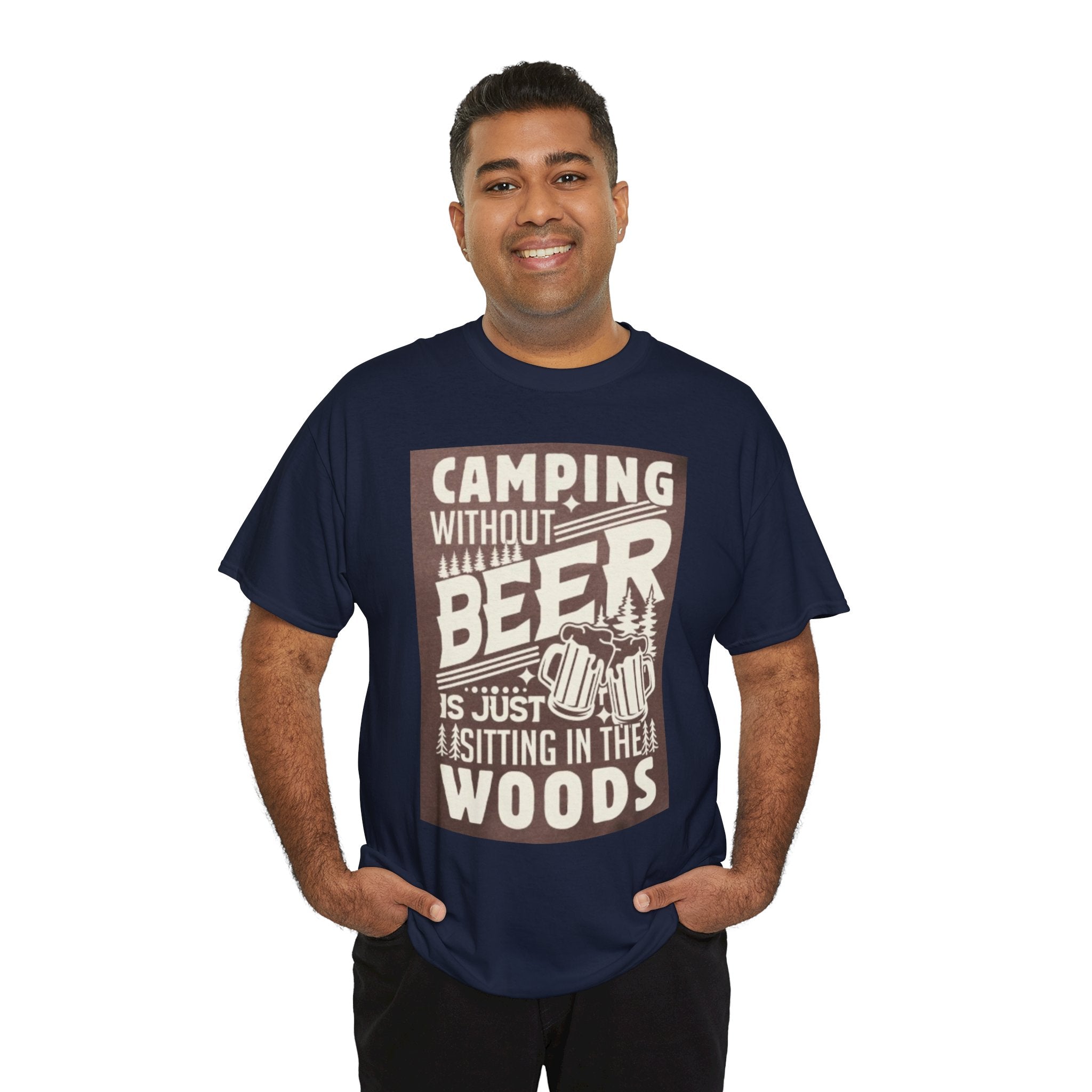 Camping Beer T-Shirt — "Camping Without Beer Is Just Sitting in the Woods" Outdoor Campfire Tee