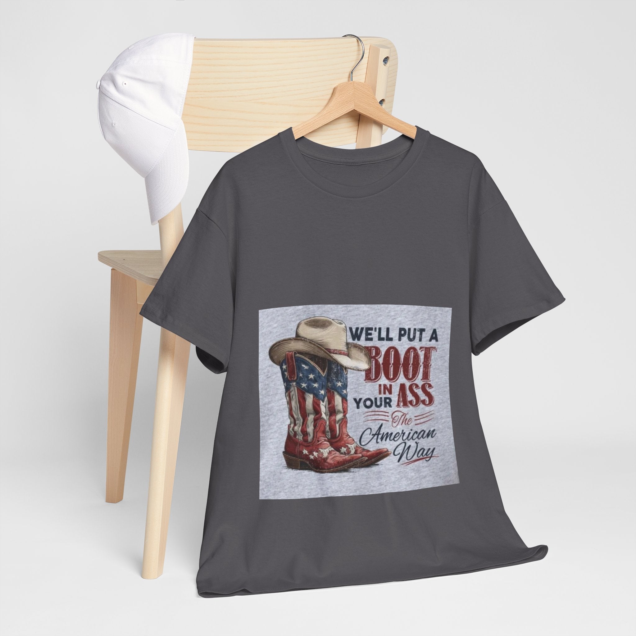 Graphic Tee - "We'll Put a Boot in Your Ass" Patriotic Cowboy Boots T-Shirt