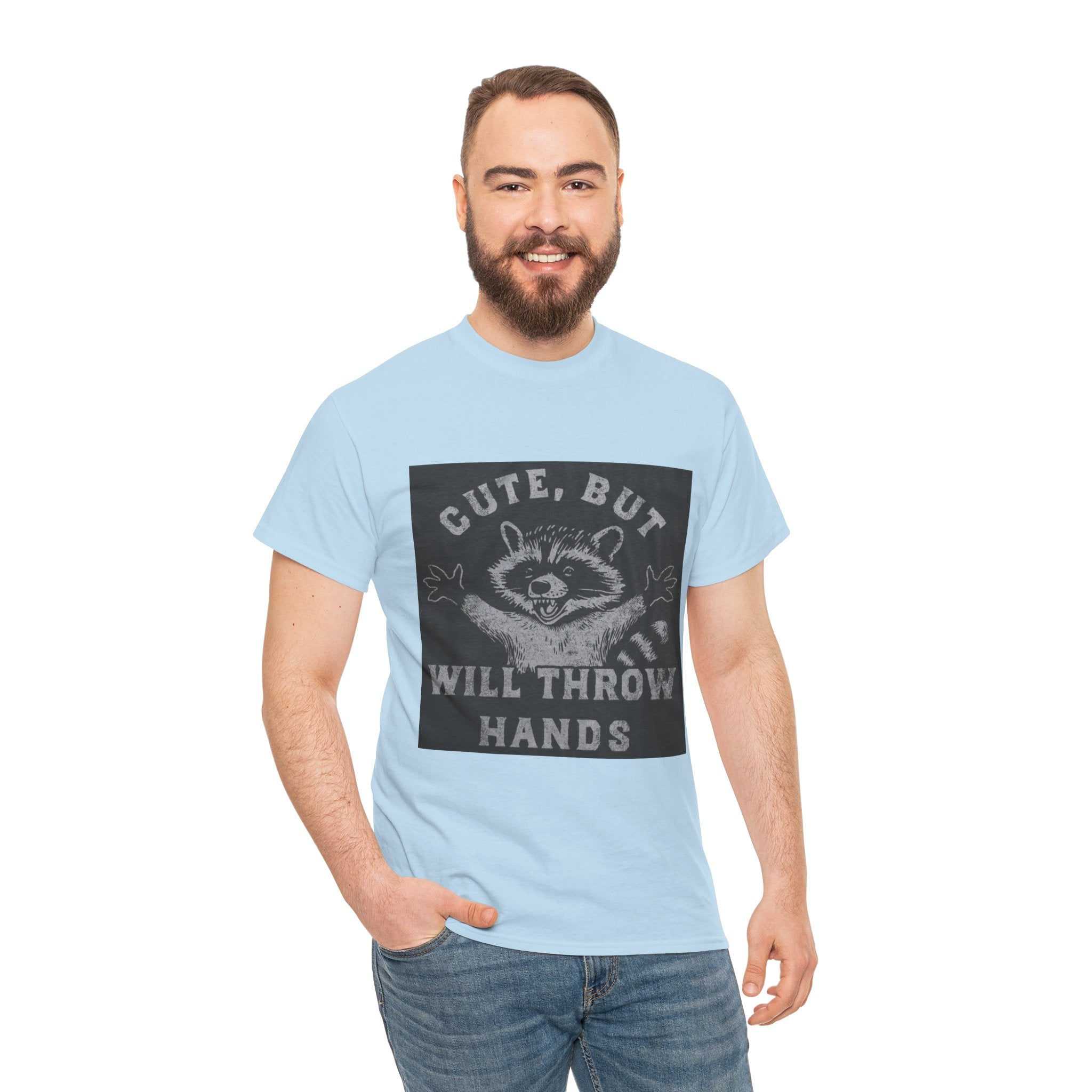 Cute But Will Throw Hands Raccoon T-Shirt