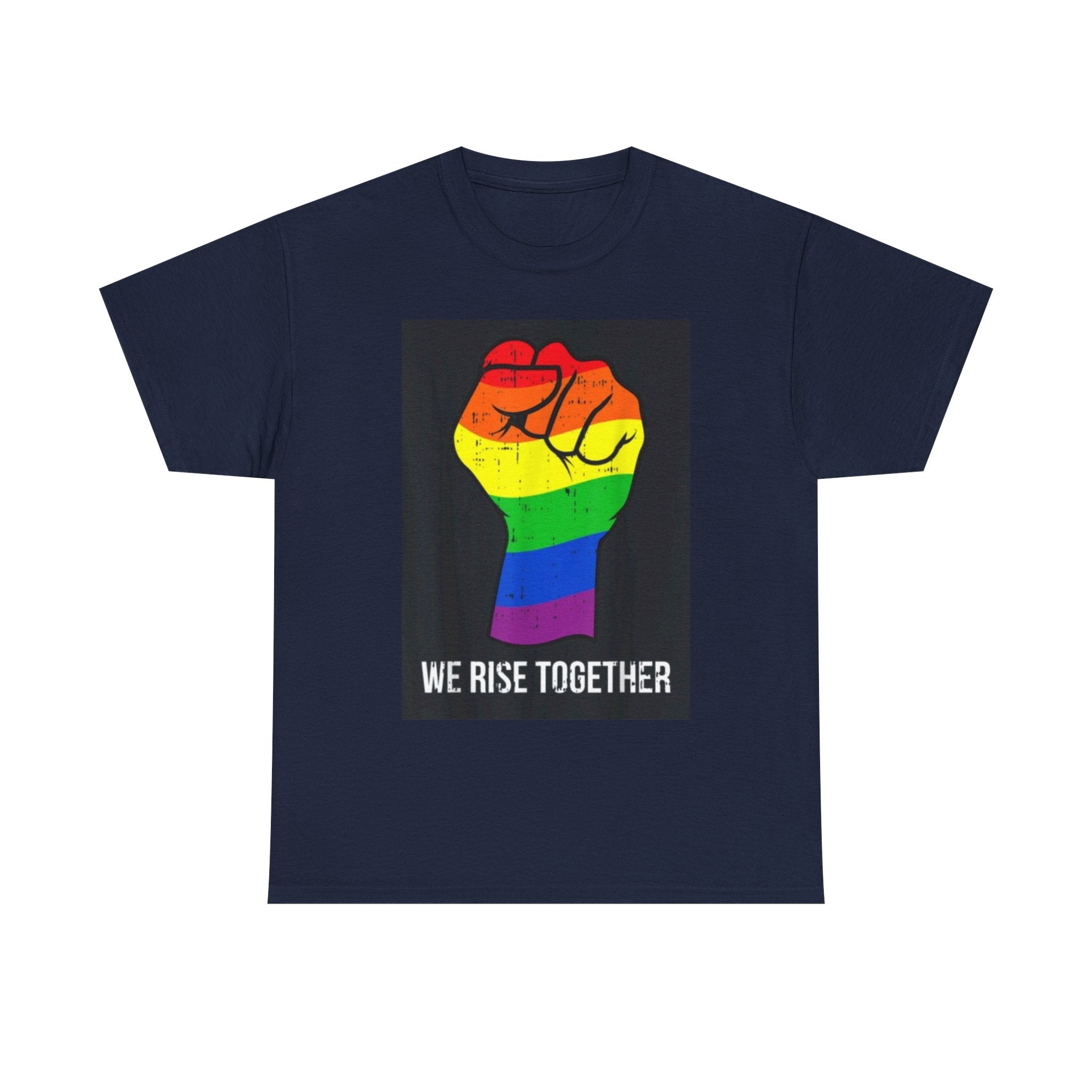 We Rise Together Rainbow Fist T-Shirt