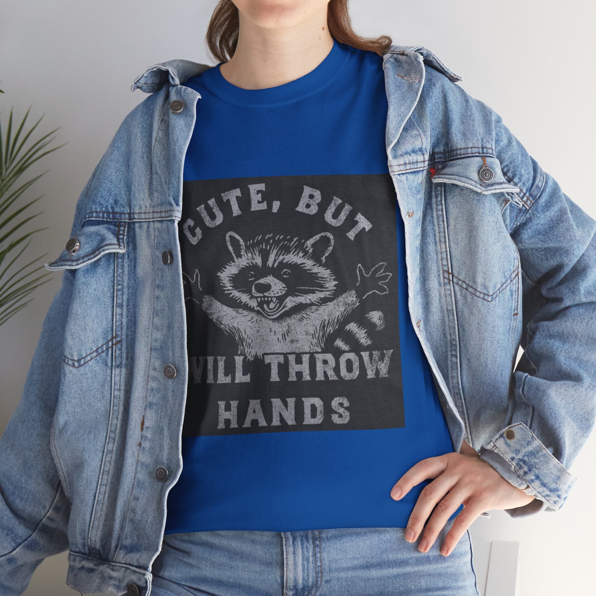 Cute But Will Throw Hands Raccoon T-Shirt