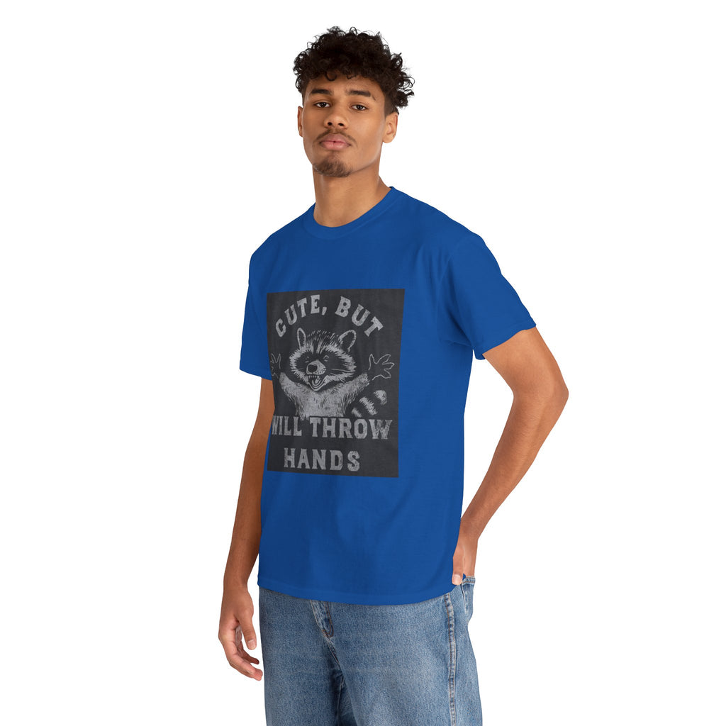 Cute But Will Throw Hands Raccoon T-Shirt