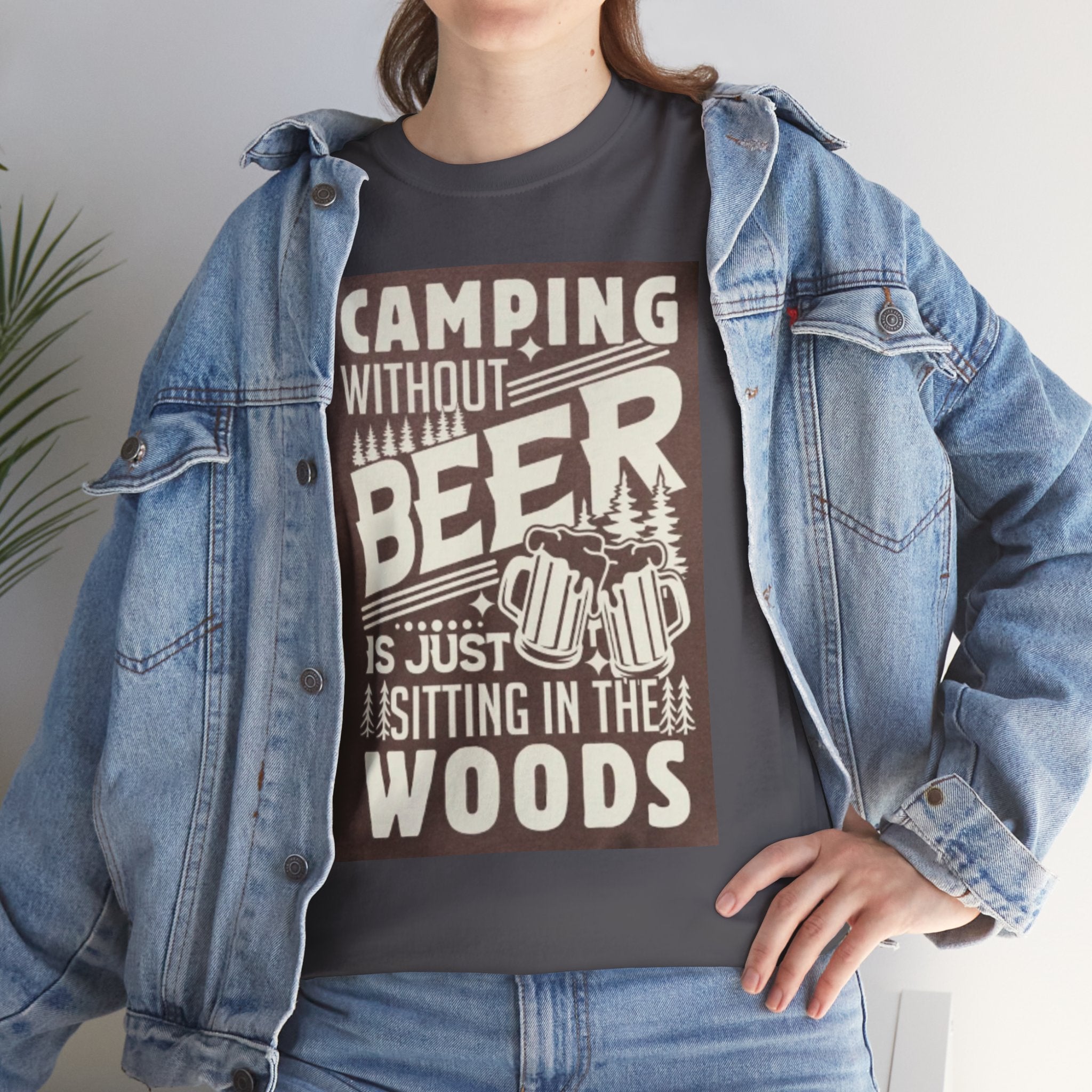 Camping Beer T-Shirt — "Camping Without Beer Is Just Sitting in the Woods" Outdoor Campfire Tee