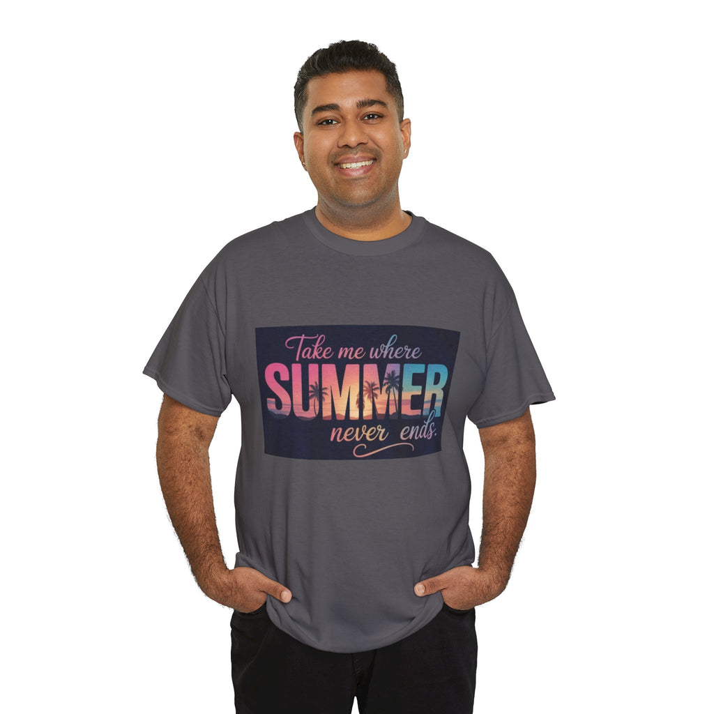 T-Shirt — "Take Me Where Summer Never Ends" Retro Beach Vibes