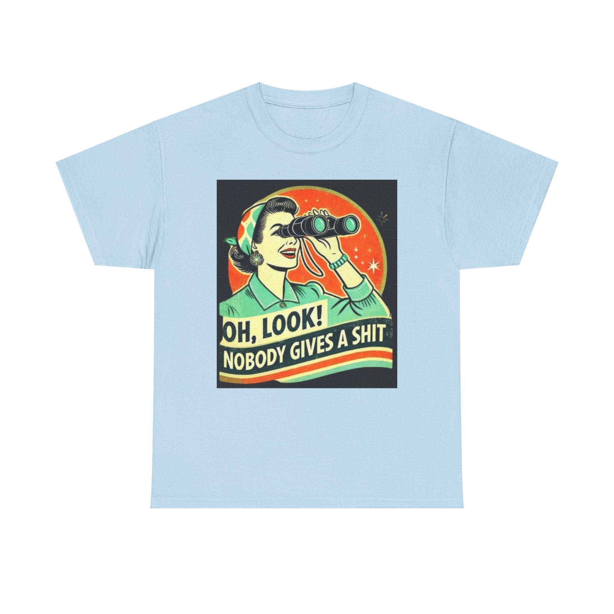 Graphic Tee — "Oh, Look! Nobody Gives a Shit" Retro Binoculars Design