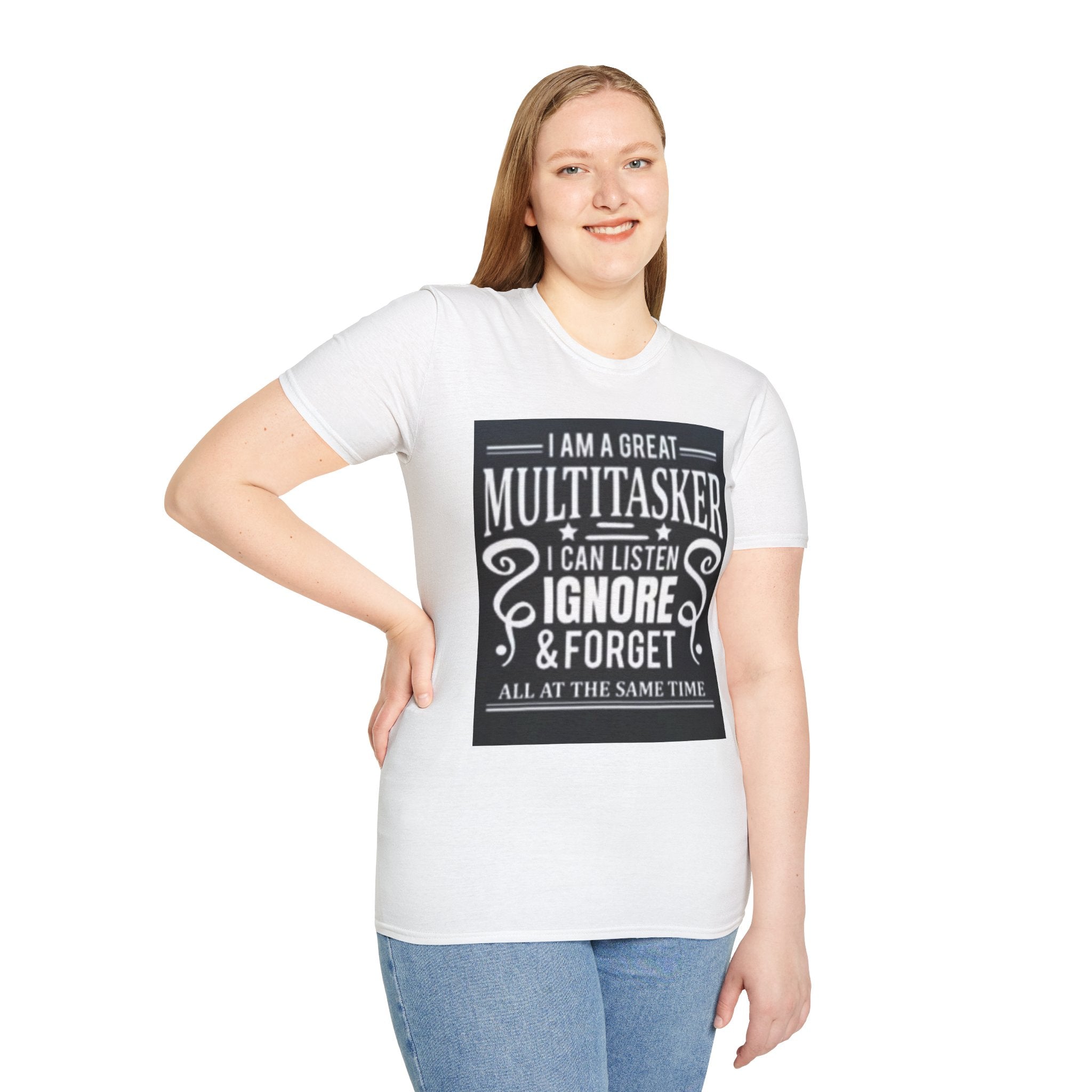 I Am a Great Multitasker T-Shirt – Funny I Can Listen Ignore & Forget Graphic Tee